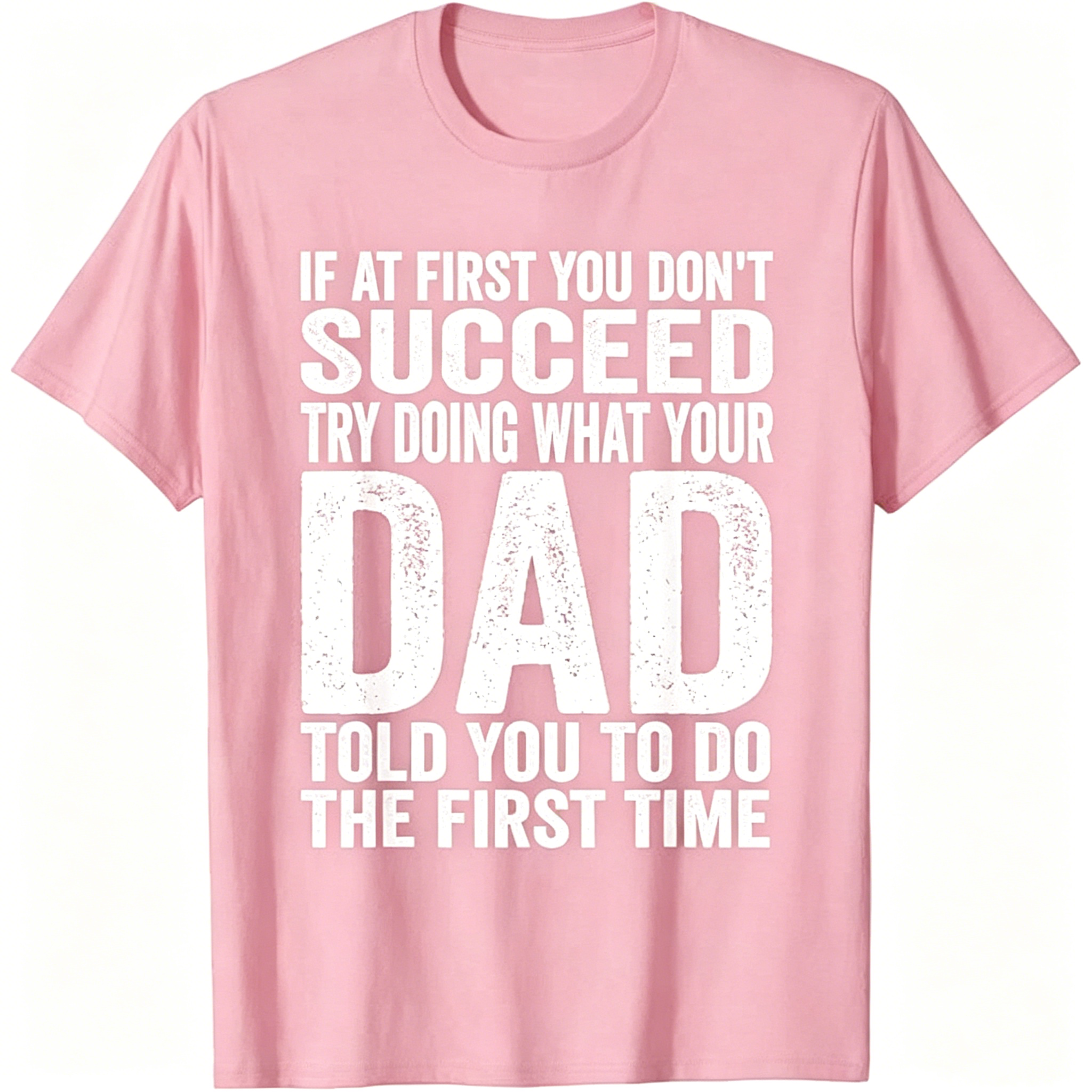 Funny "Listen To Dad" Novelty T-Shirt