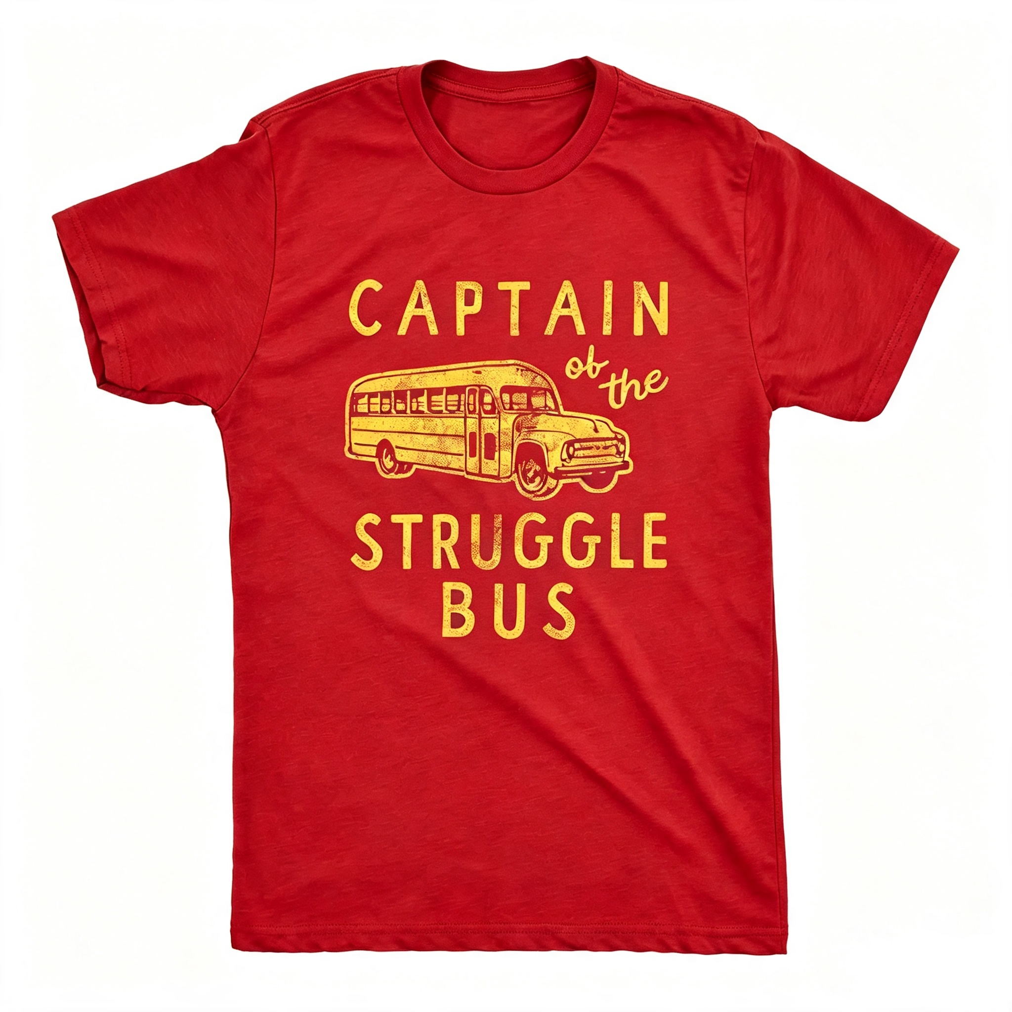 Captain of The Struggle Bus T-Shirt