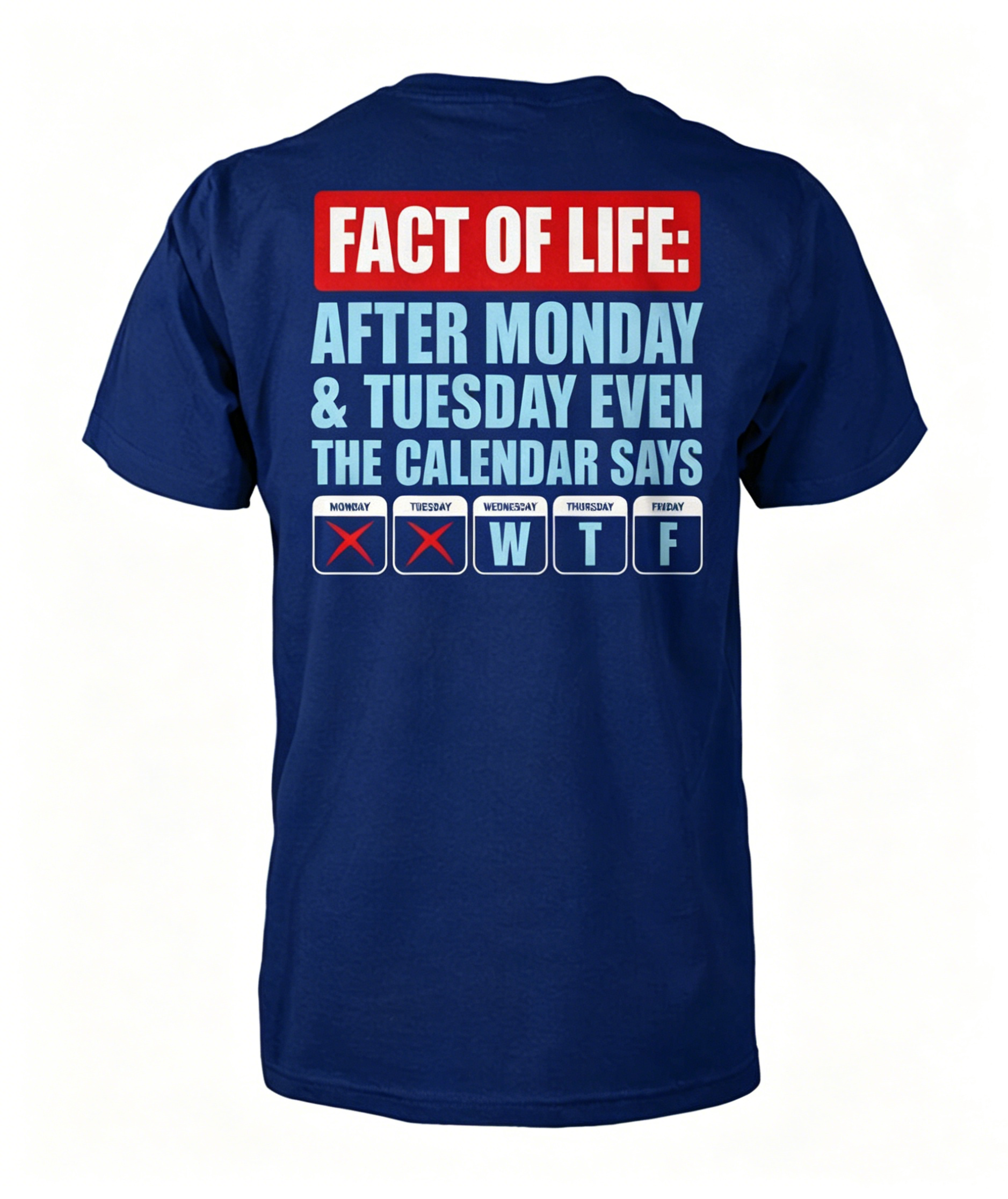 Fact of Life T-Shirt