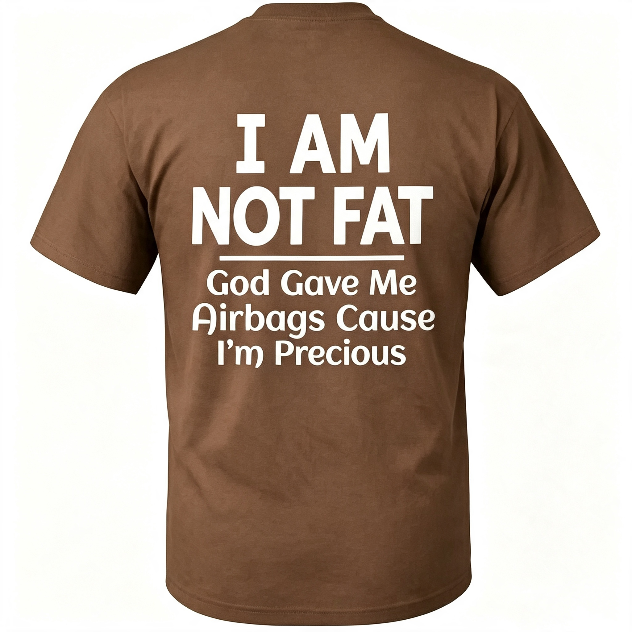 "I Am Not Fat" T-Shirt
