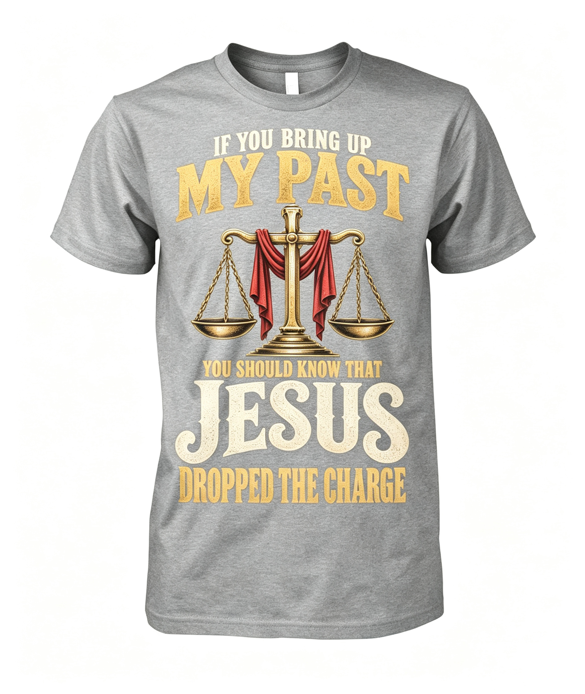 "If You Bring Up My Past" T-Shirt