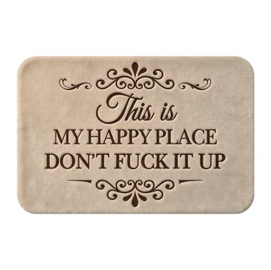 Funny “This Is My Happy Place Don’t F*ck It Up” Flannel Doormat