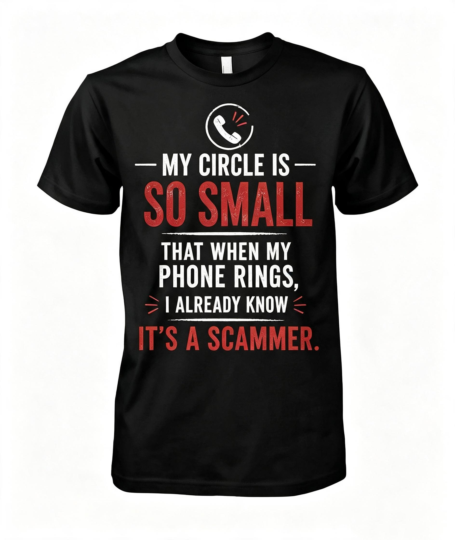 "My Circle Is So Small" T-Shirt