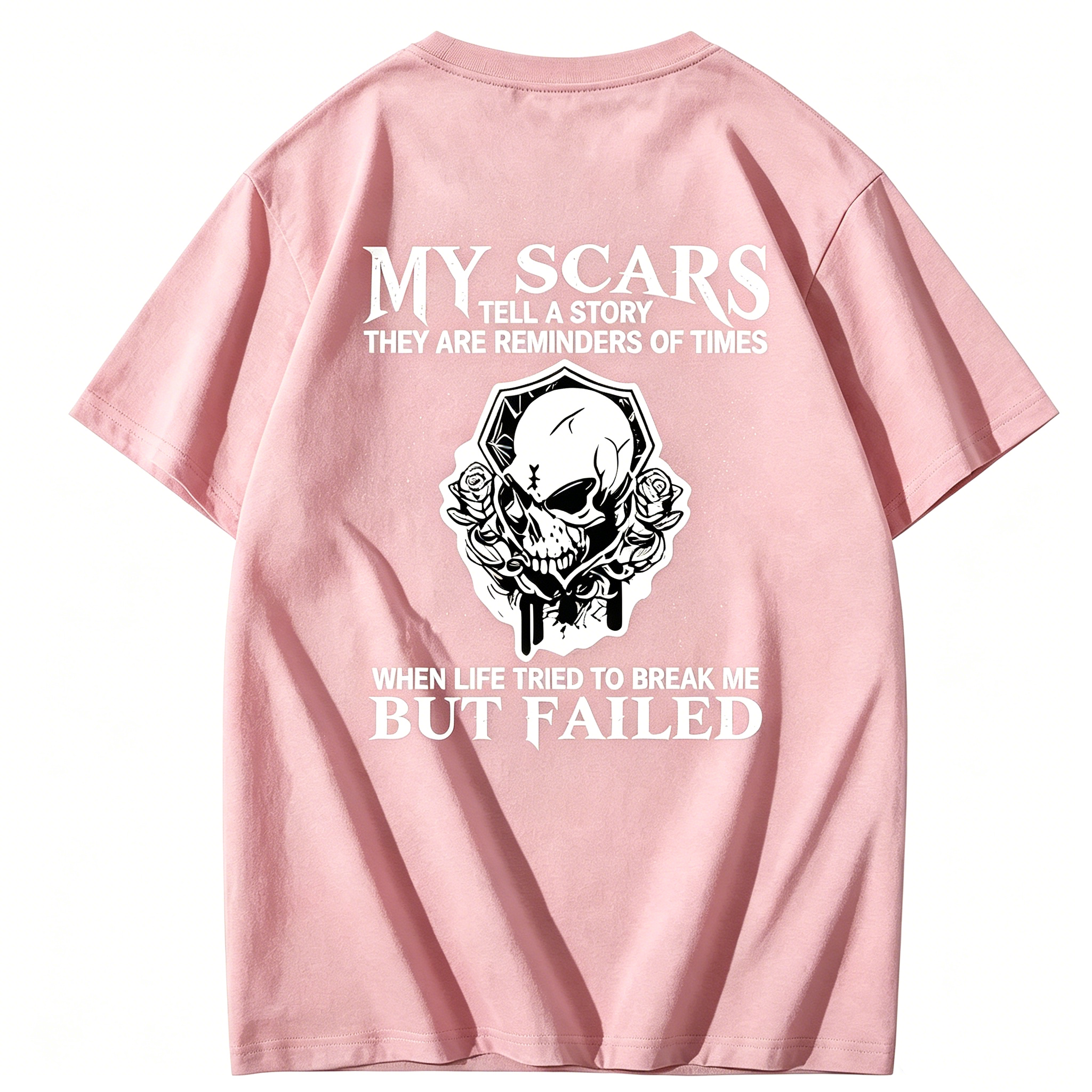 "My Scars Tell a Story - Life Tried to Break Me But Failed" T-Shirt