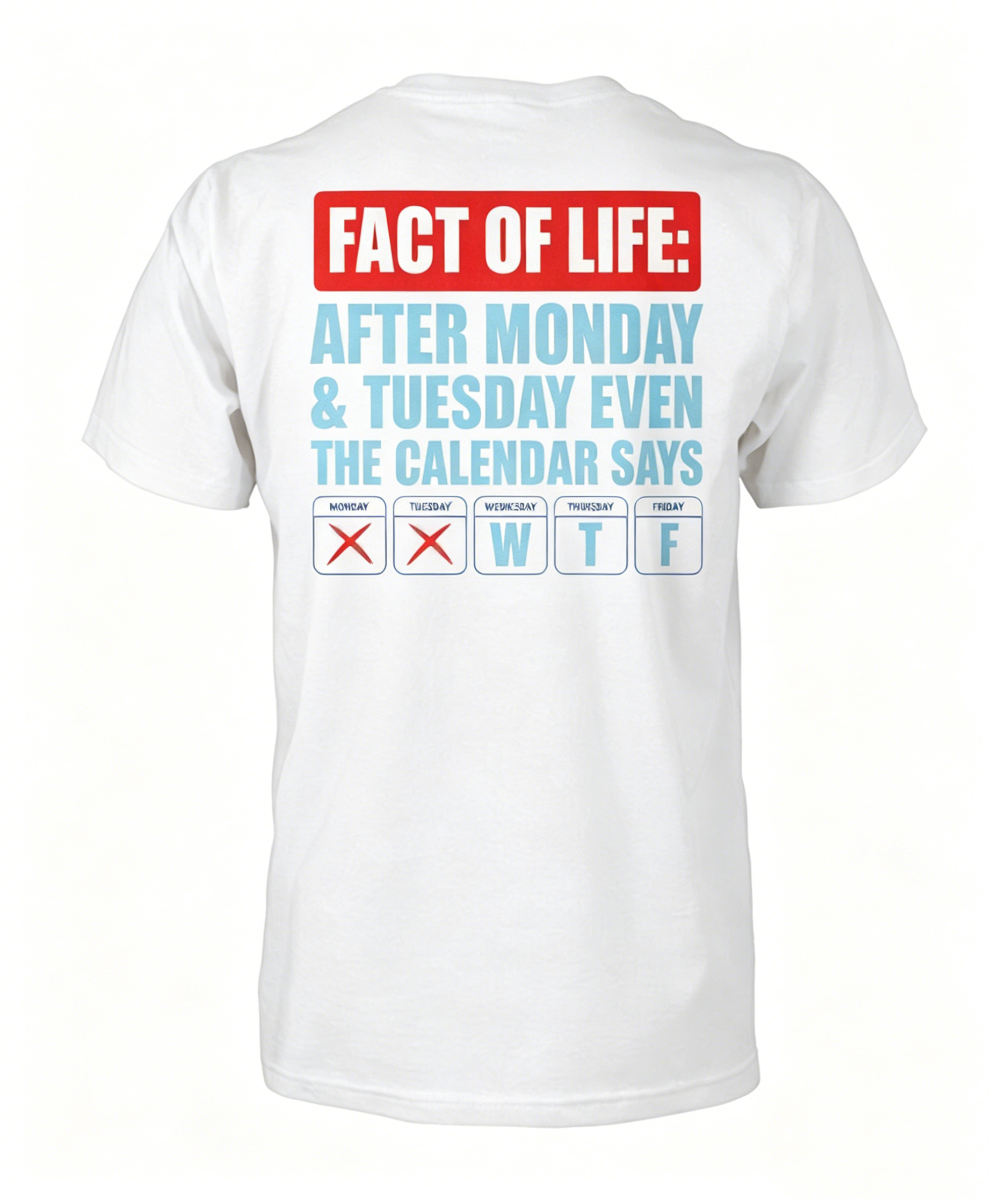 Fact of Life T-Shirt