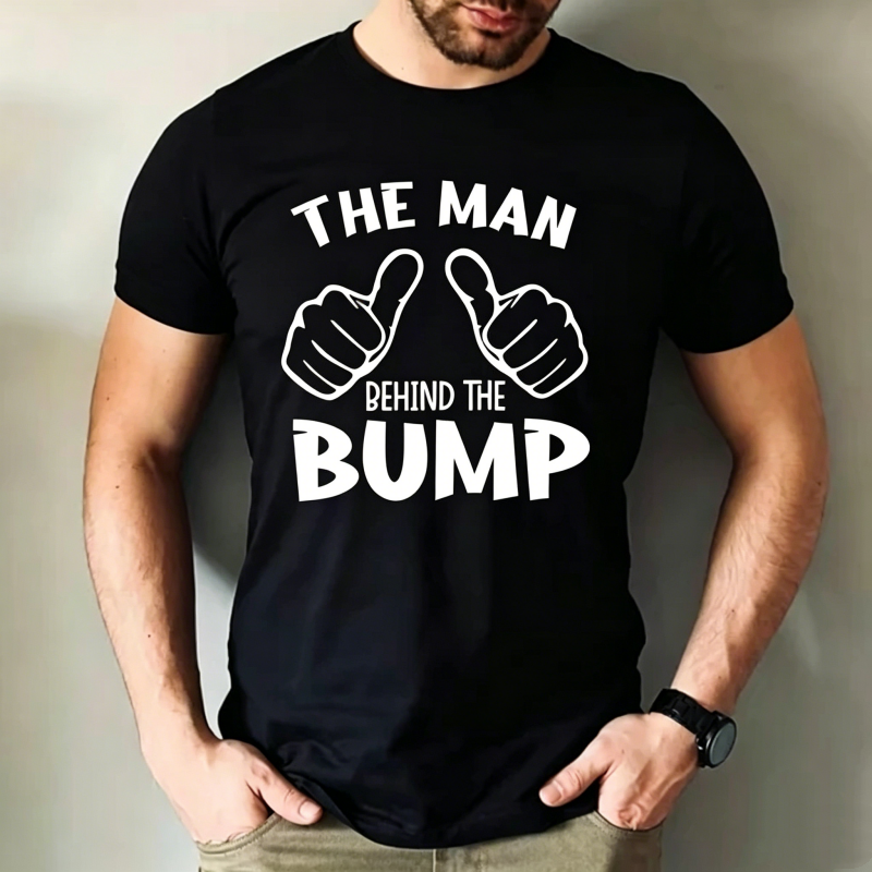"The Man Behind The Bump" T-Shirt