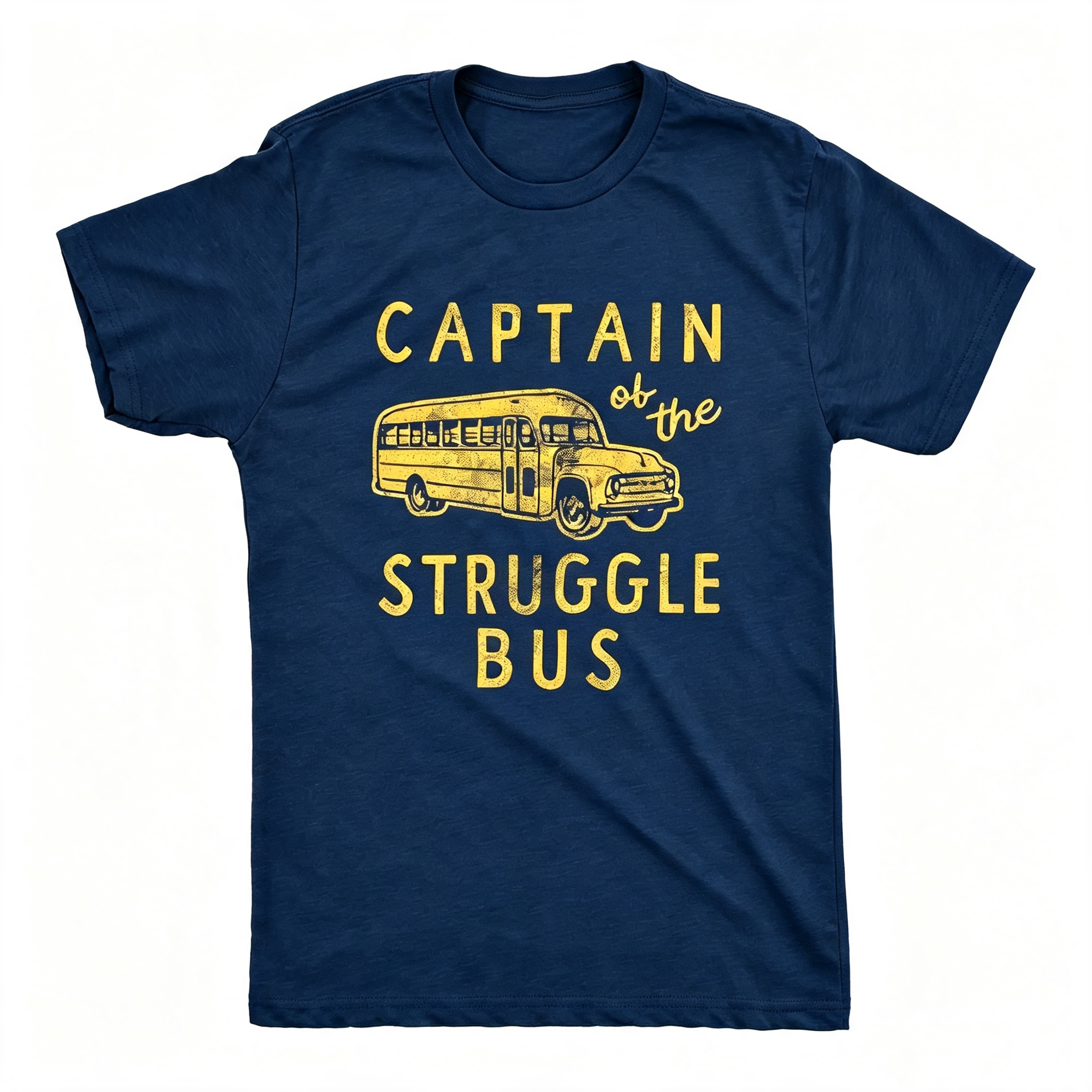 Captain of The Struggle Bus T-Shirt