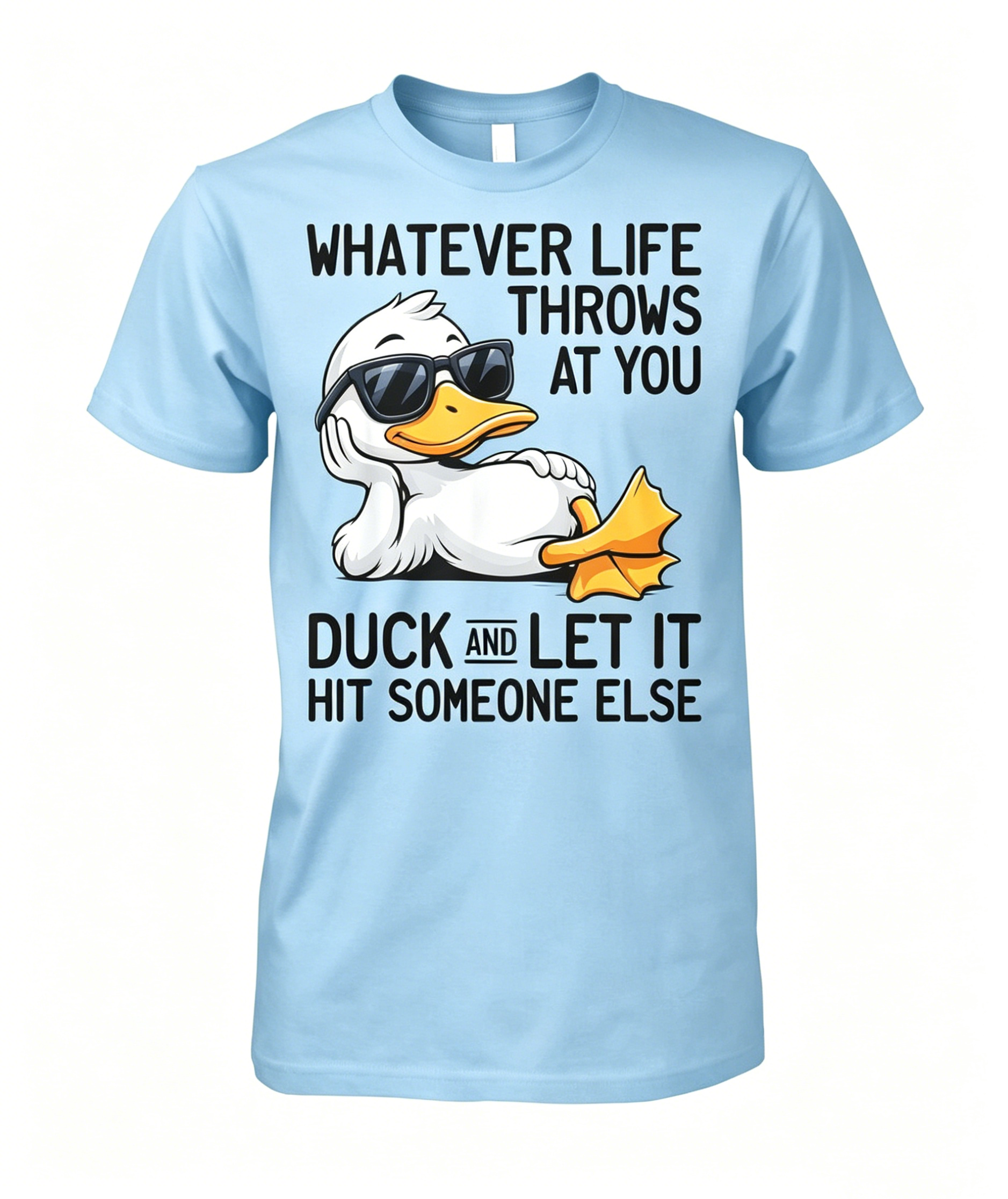 "Whatever Life Throws At You" T-shirt