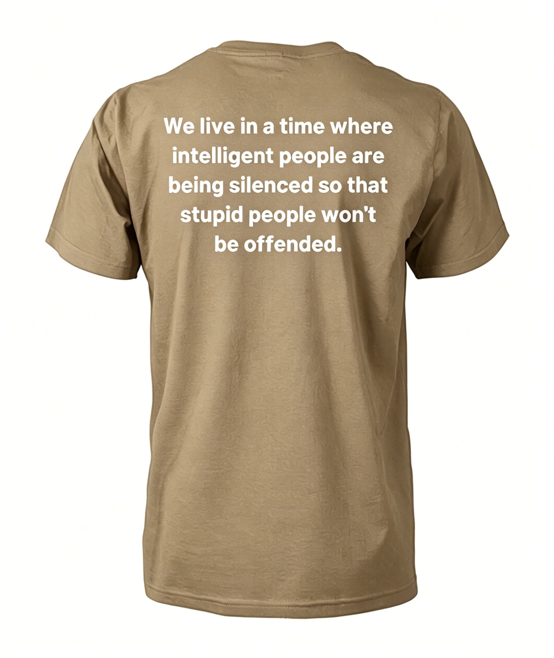 We live in a time where intelligent people are being silenced funny T-shirt