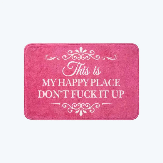 Funny “This Is My Happy Place Don’t F*ck It Up” Flannel Doormat