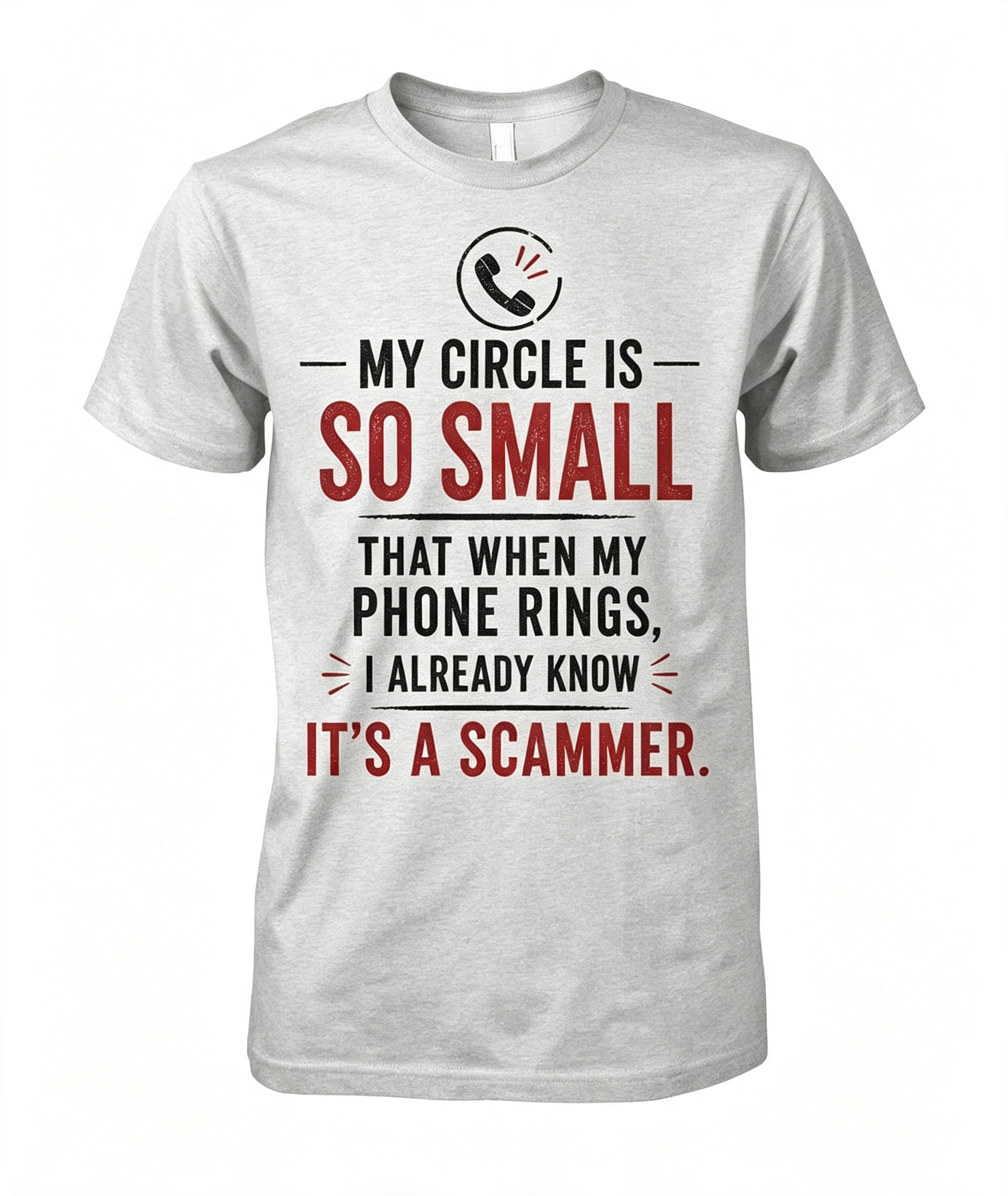 "My Circle Is So Small" T-Shirt