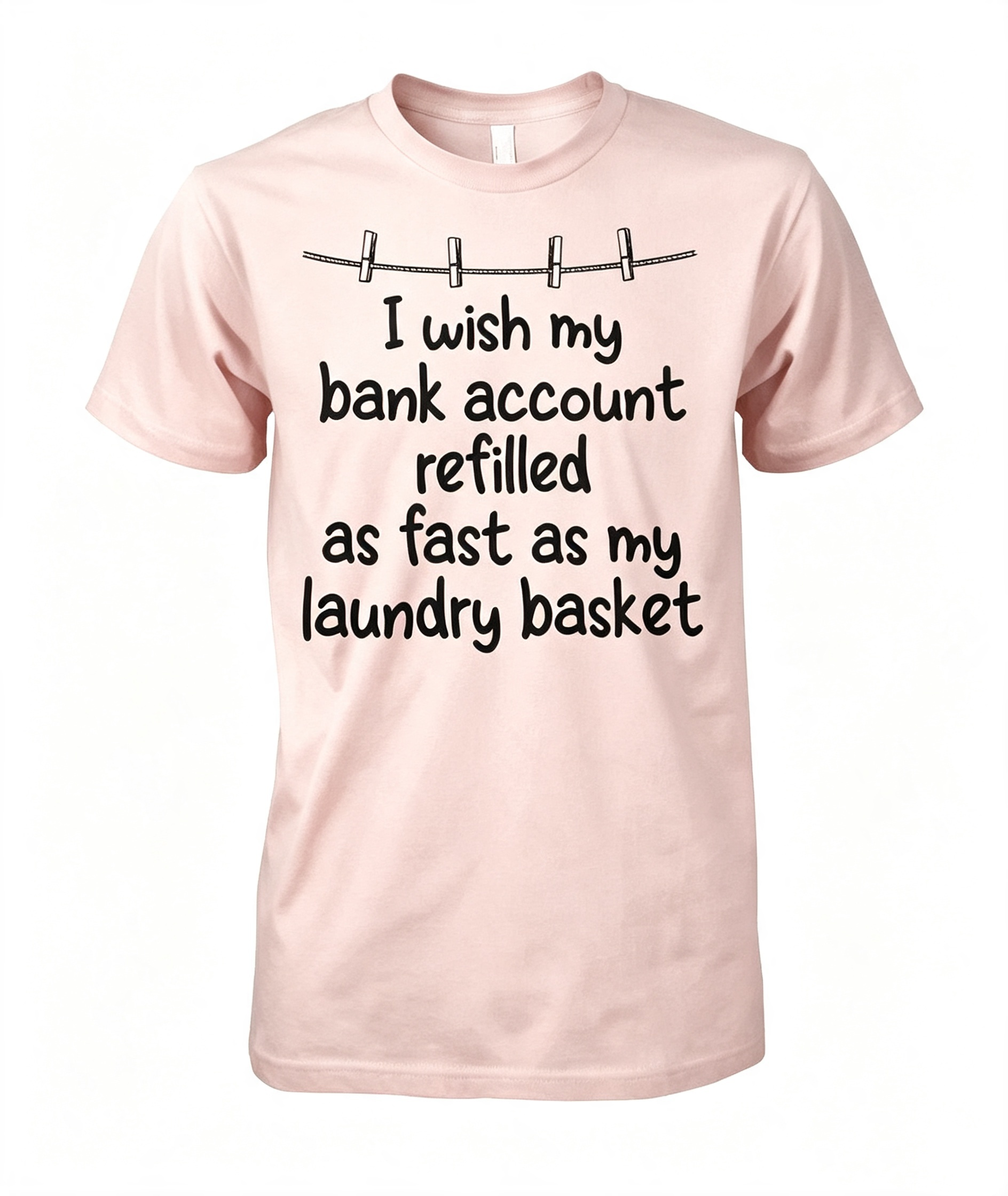 "I Wish My Bank Account..." T-Shirt