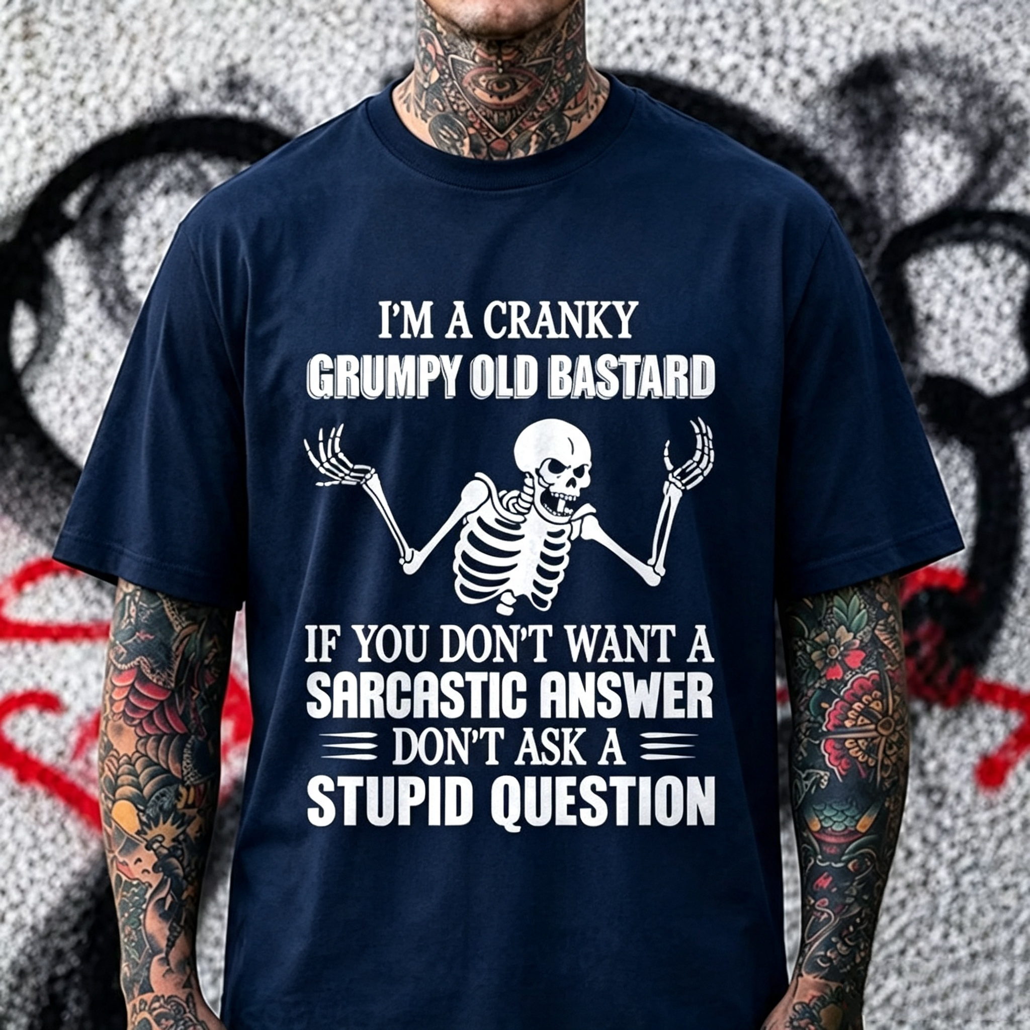"I'm A Cranky Grumpy Old Bastard..." T-Shirt
