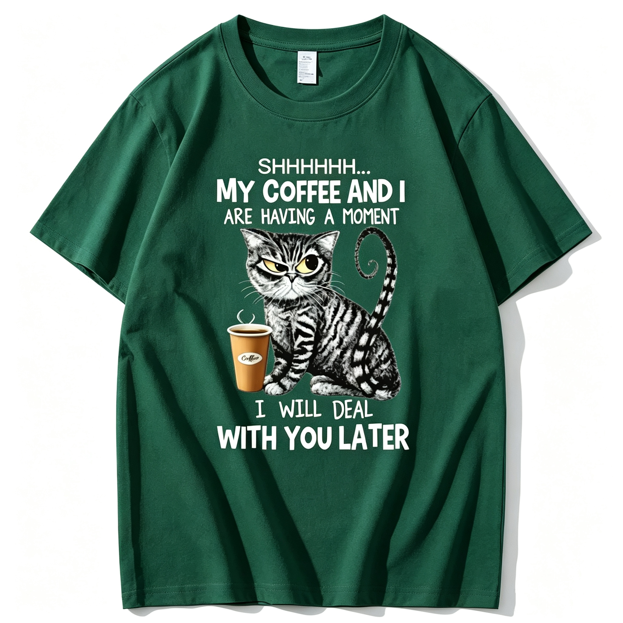 Shhh My Coffee And I Are Having A Moment I Will Deal With You Later T-Shirt