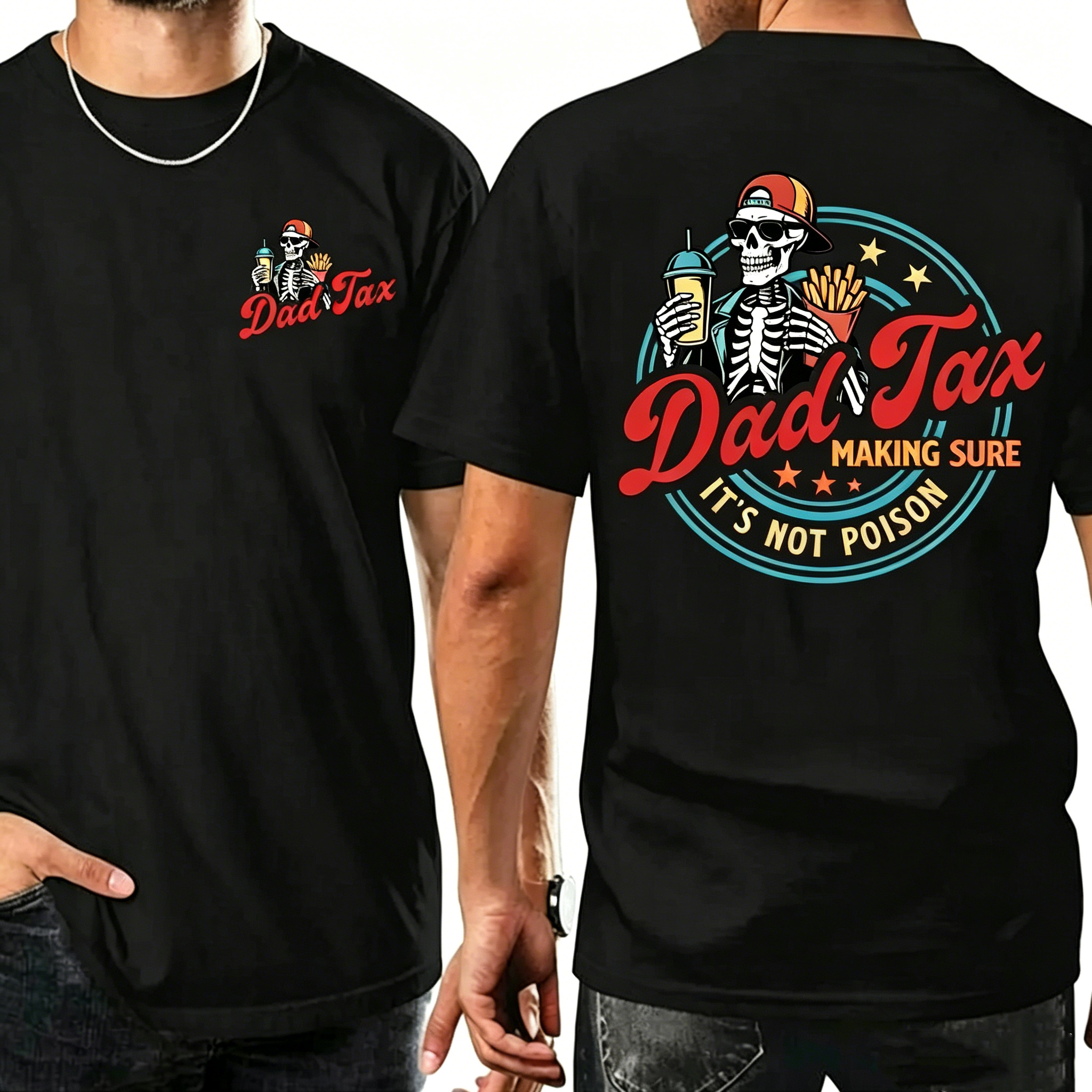 "Dad Tax Making Sure It's Not Poison" T-Shirt