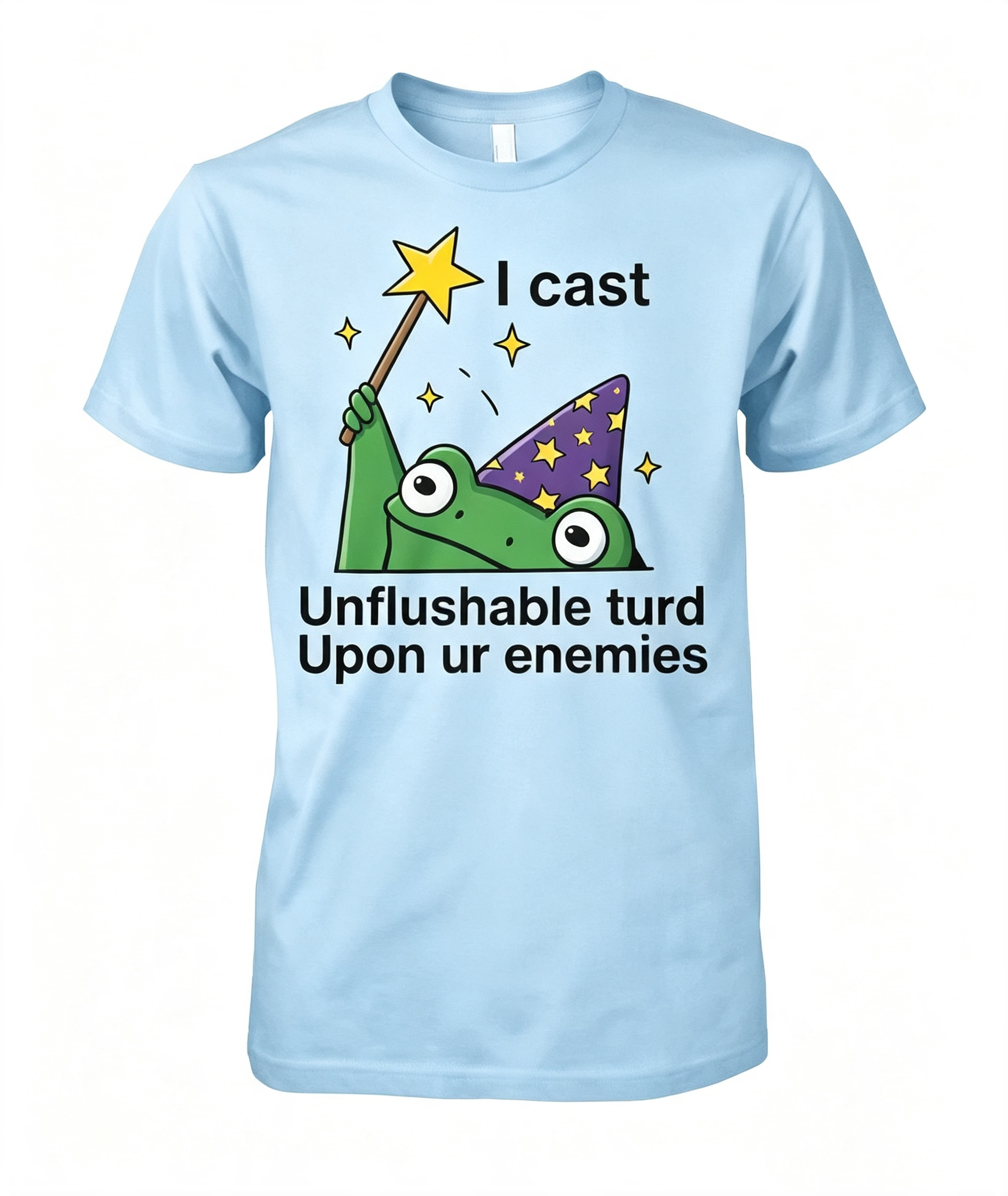 I Cast Unflushable Turd T-Shirt