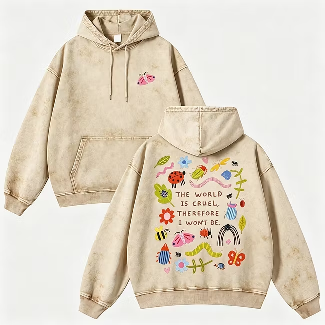 The World Is Cruel Slogan Hoodie