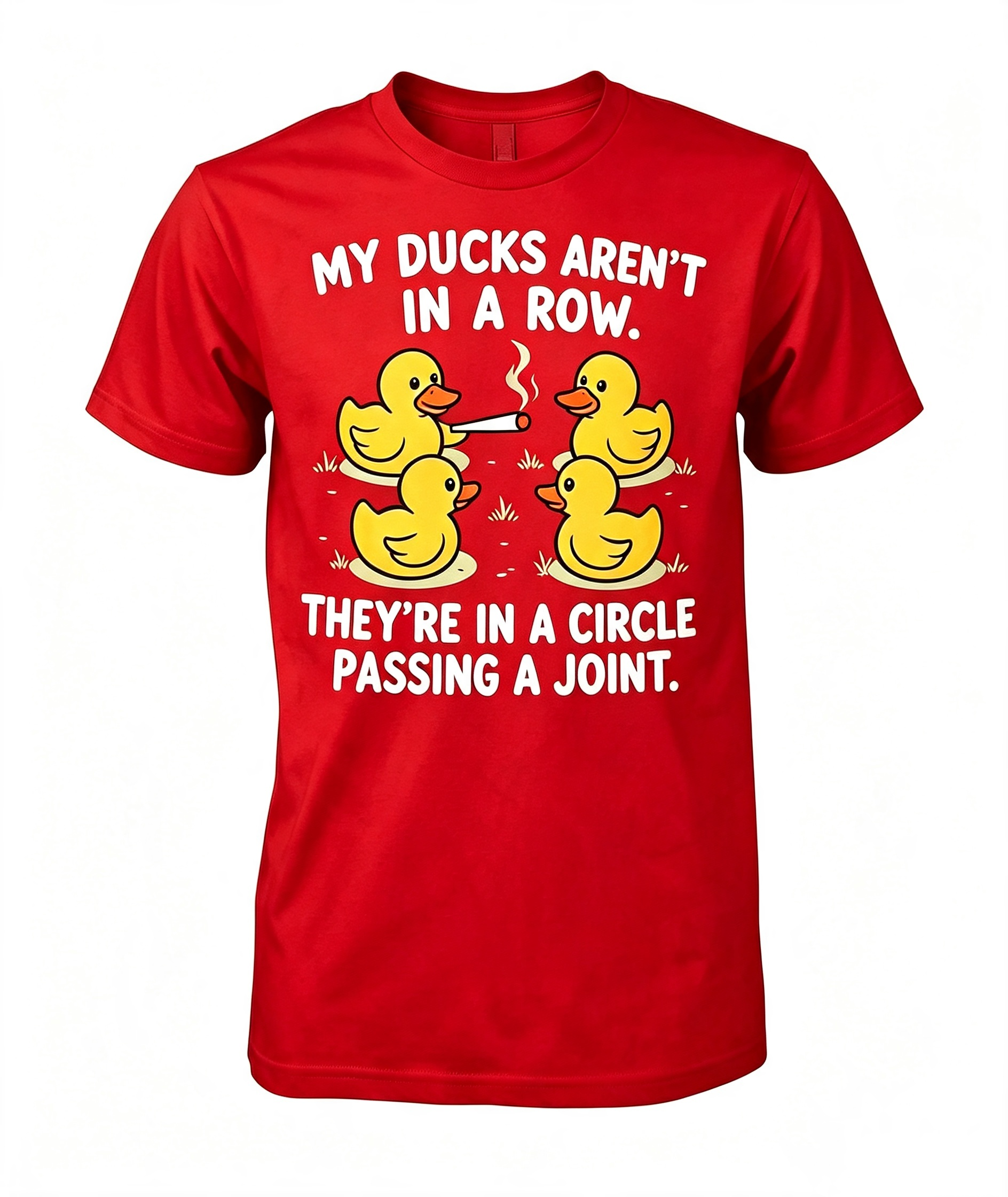 My Ducks Aren't In A Row T-Shirt