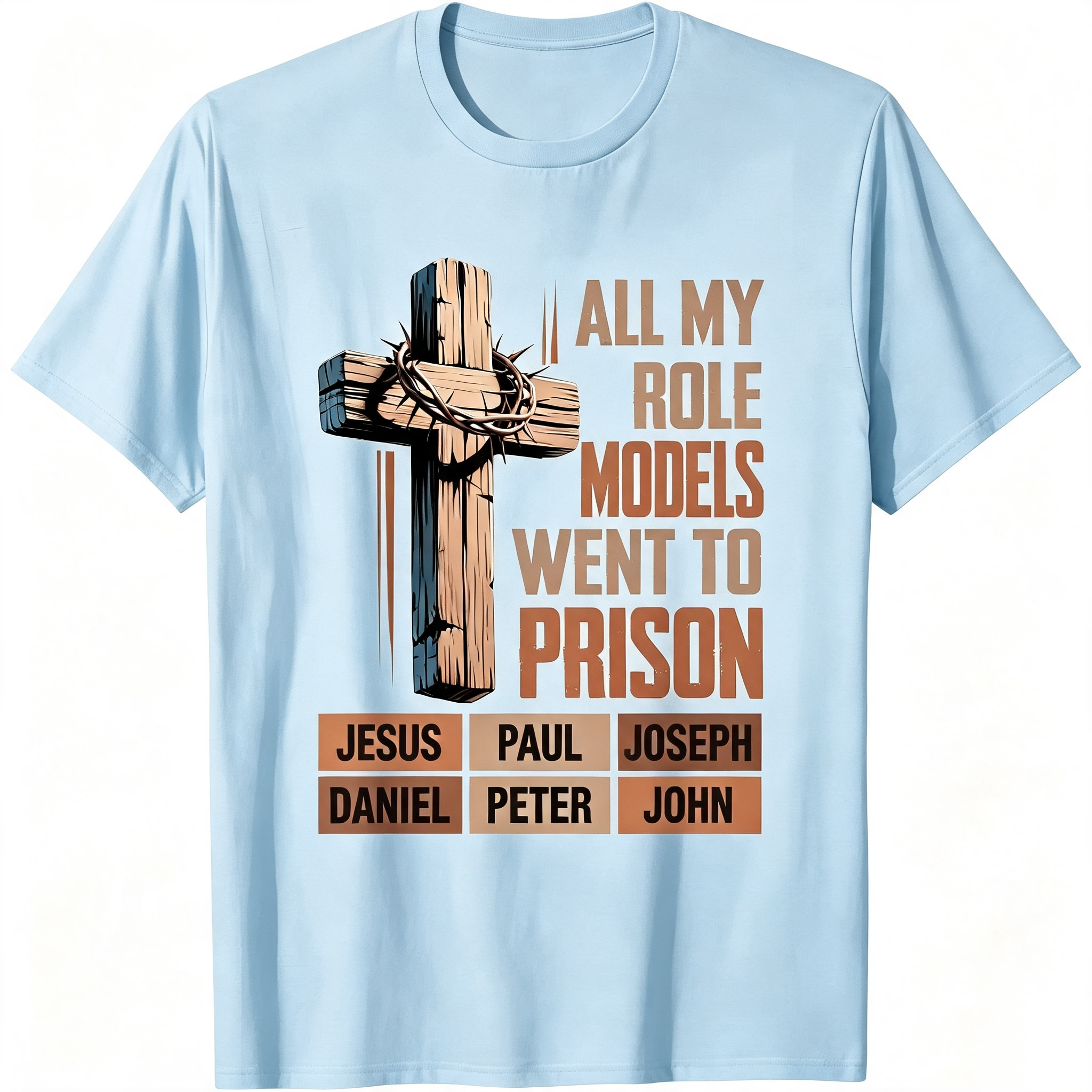 "All My Role Models Went To Prison" T-Shirt