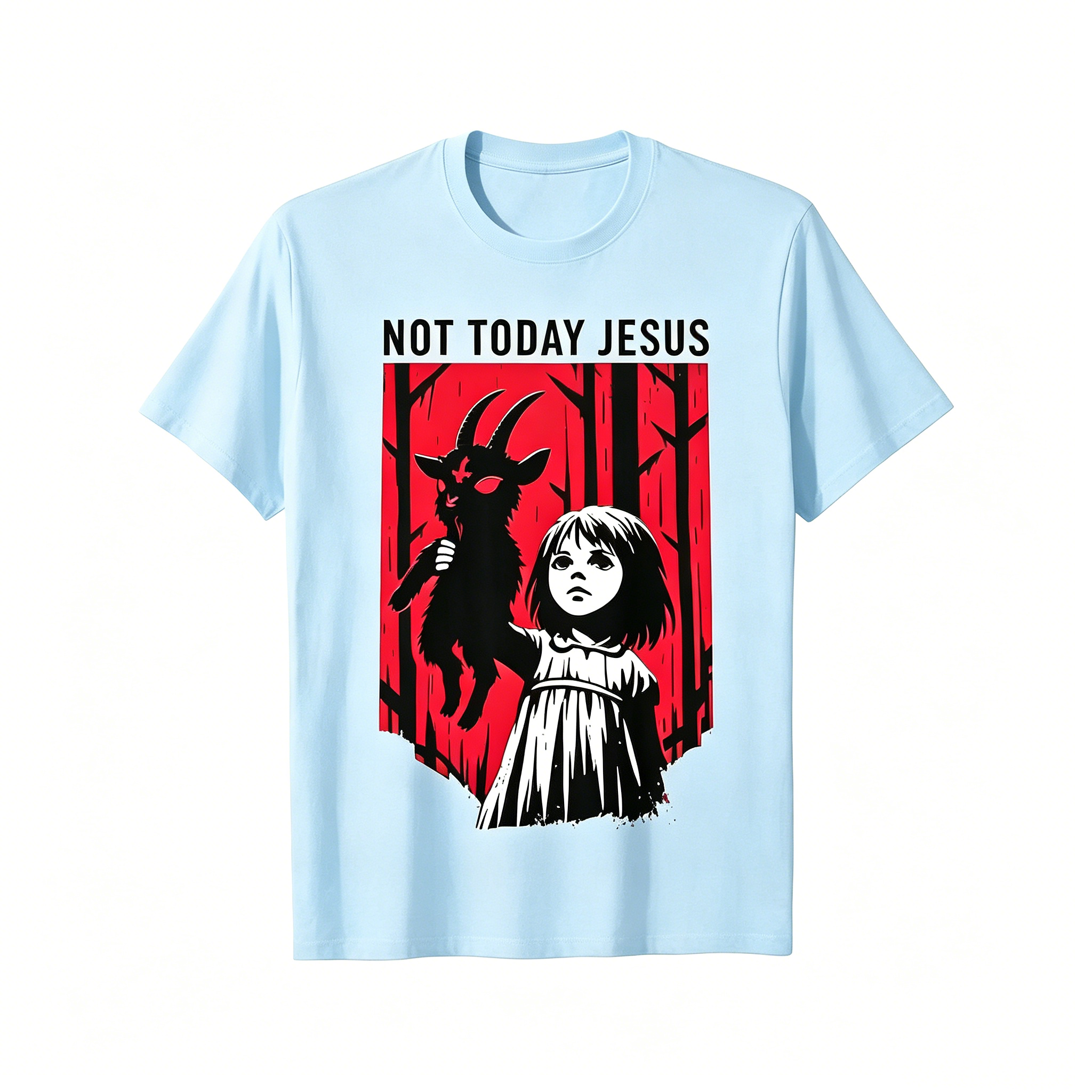 "Not Today Jesus" T-Shirt