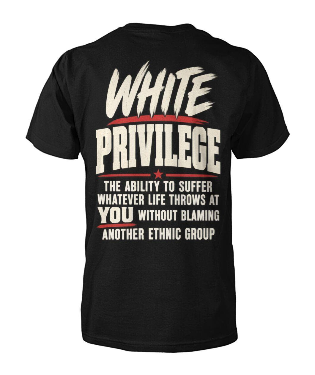 White Privilege T-Shirt