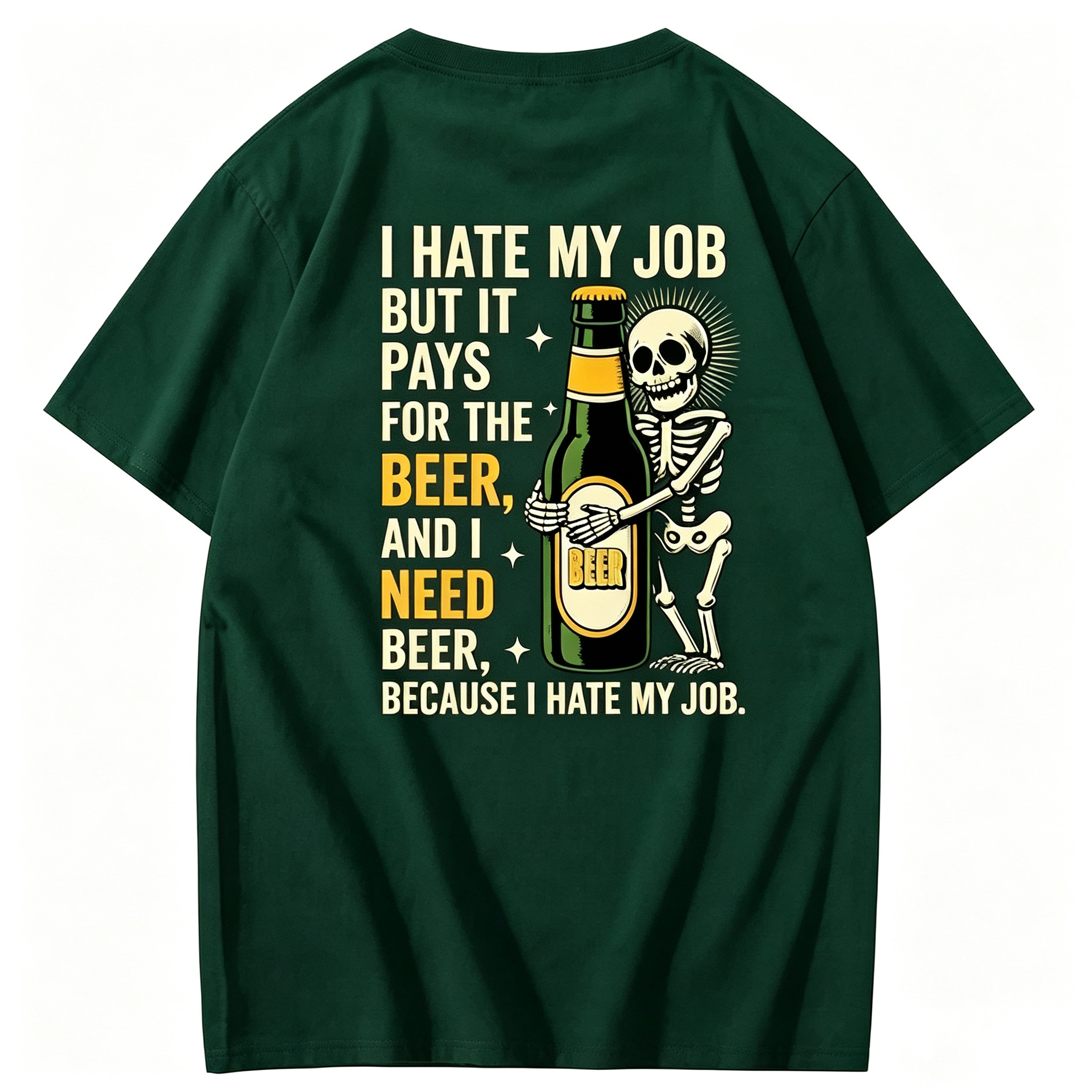 "I Hate My Job But It Pays for the Beer" T-Shirt