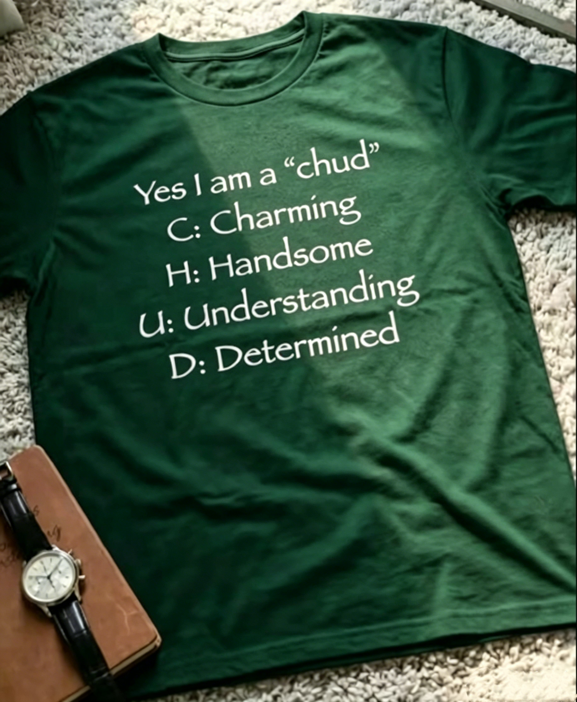 Yes I am a “chud" T-Shirt