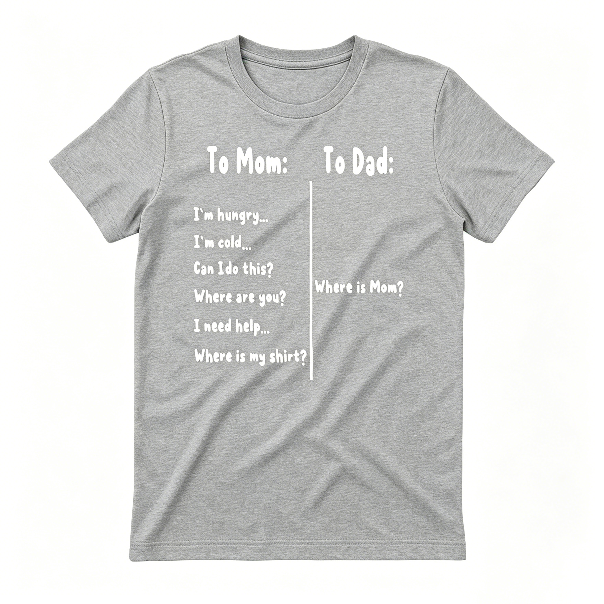 To Mom / To Dad T-Shirt