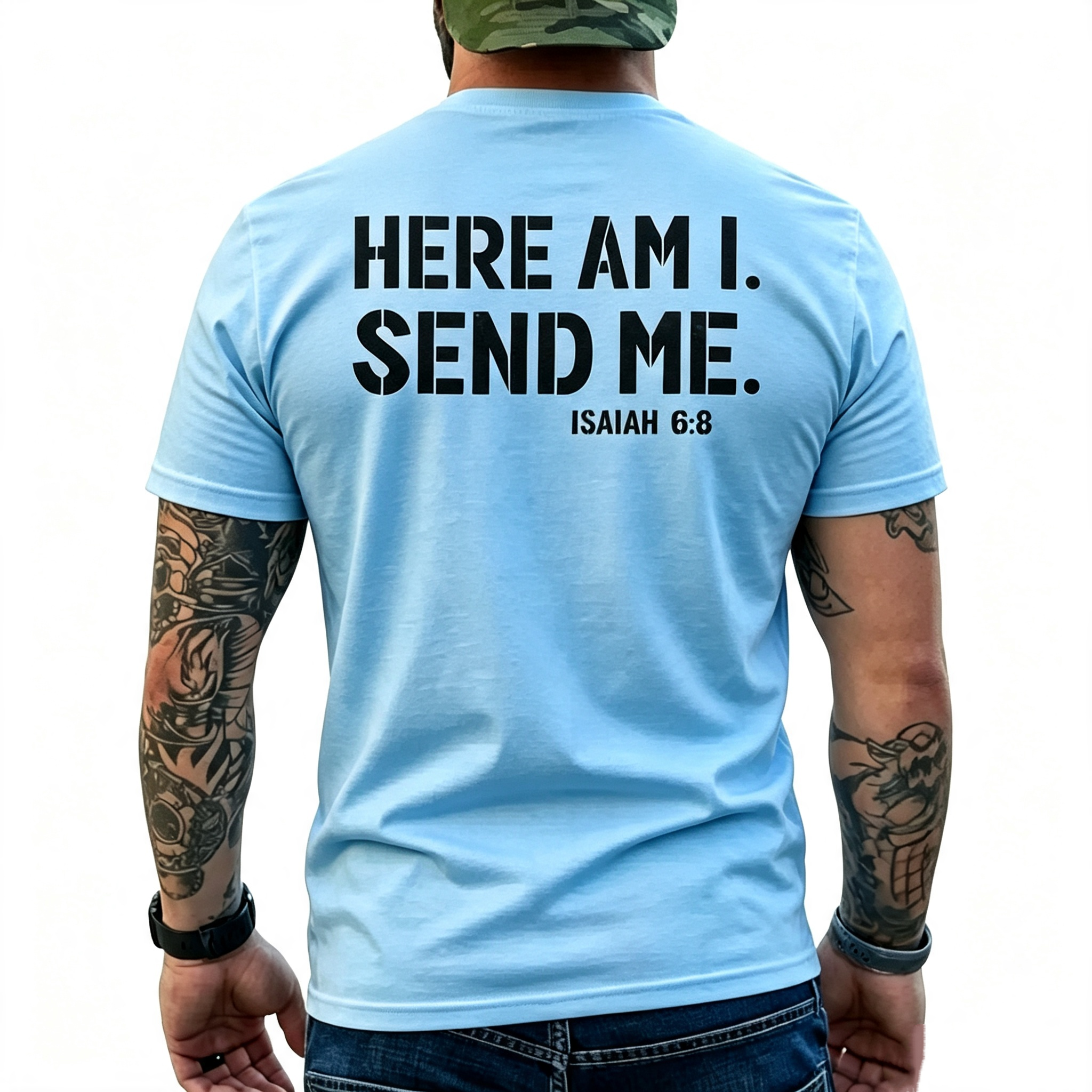 "Here Am I Send Me" Isaiah 6:8 T-Shirt