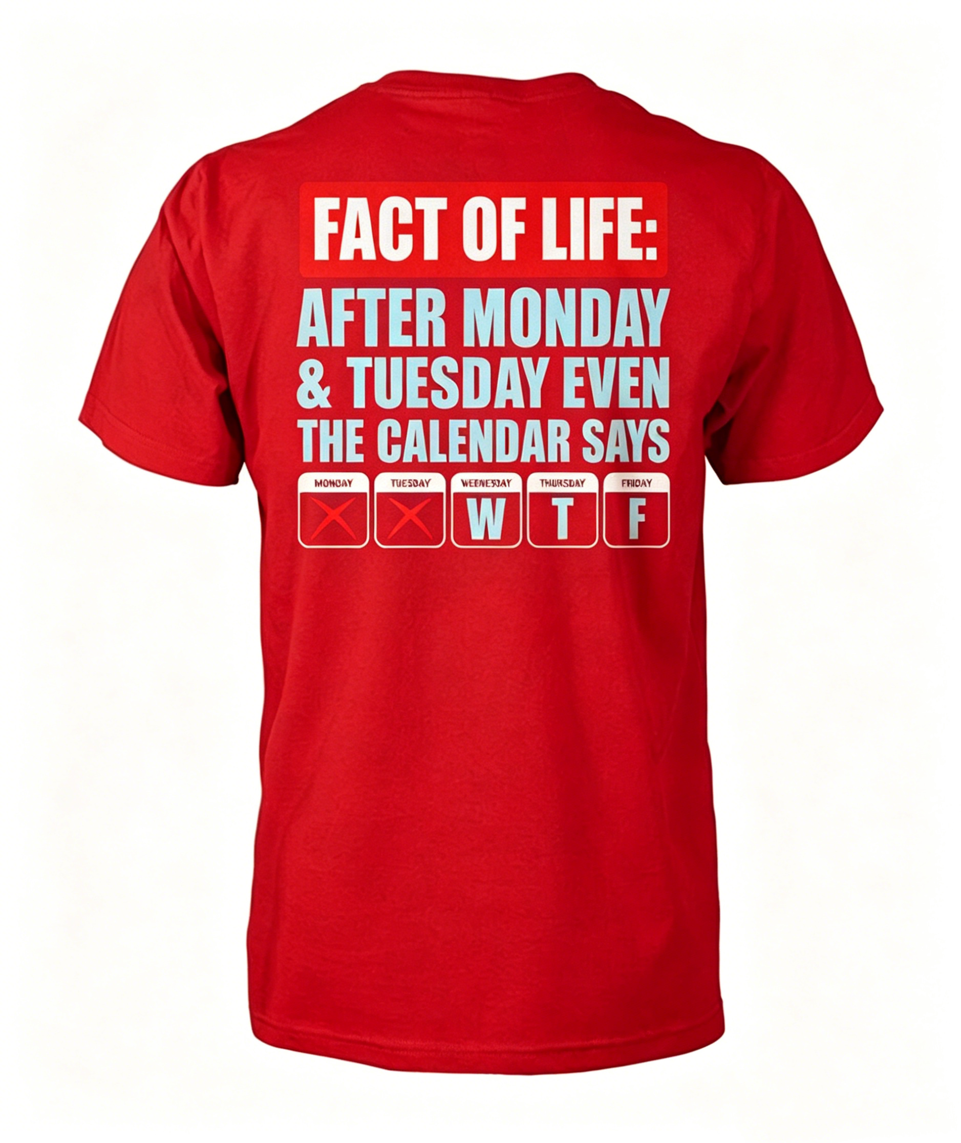 Fact of Life T-Shirt