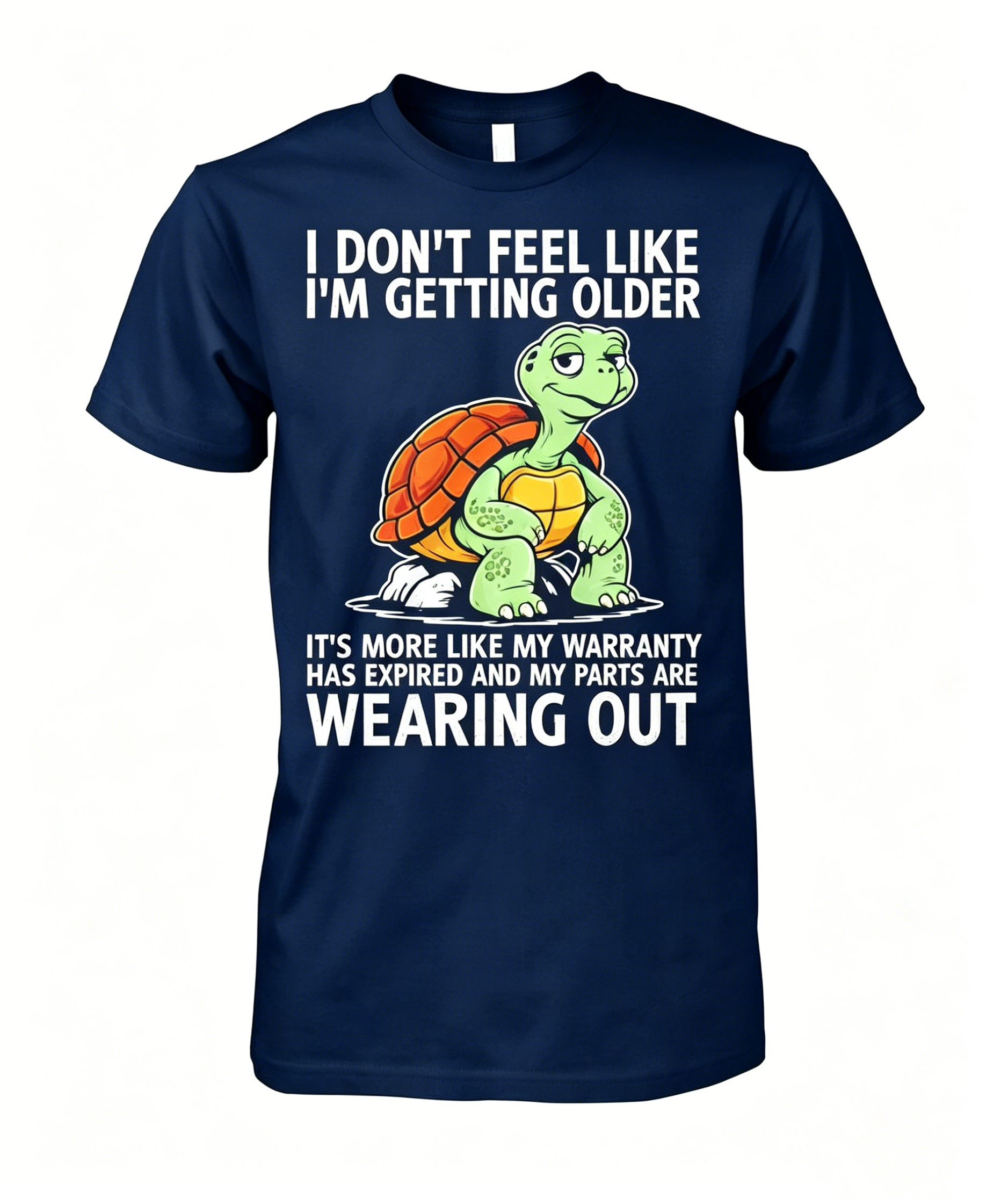 I Don't Feel Like I'm Getting Old Shirt