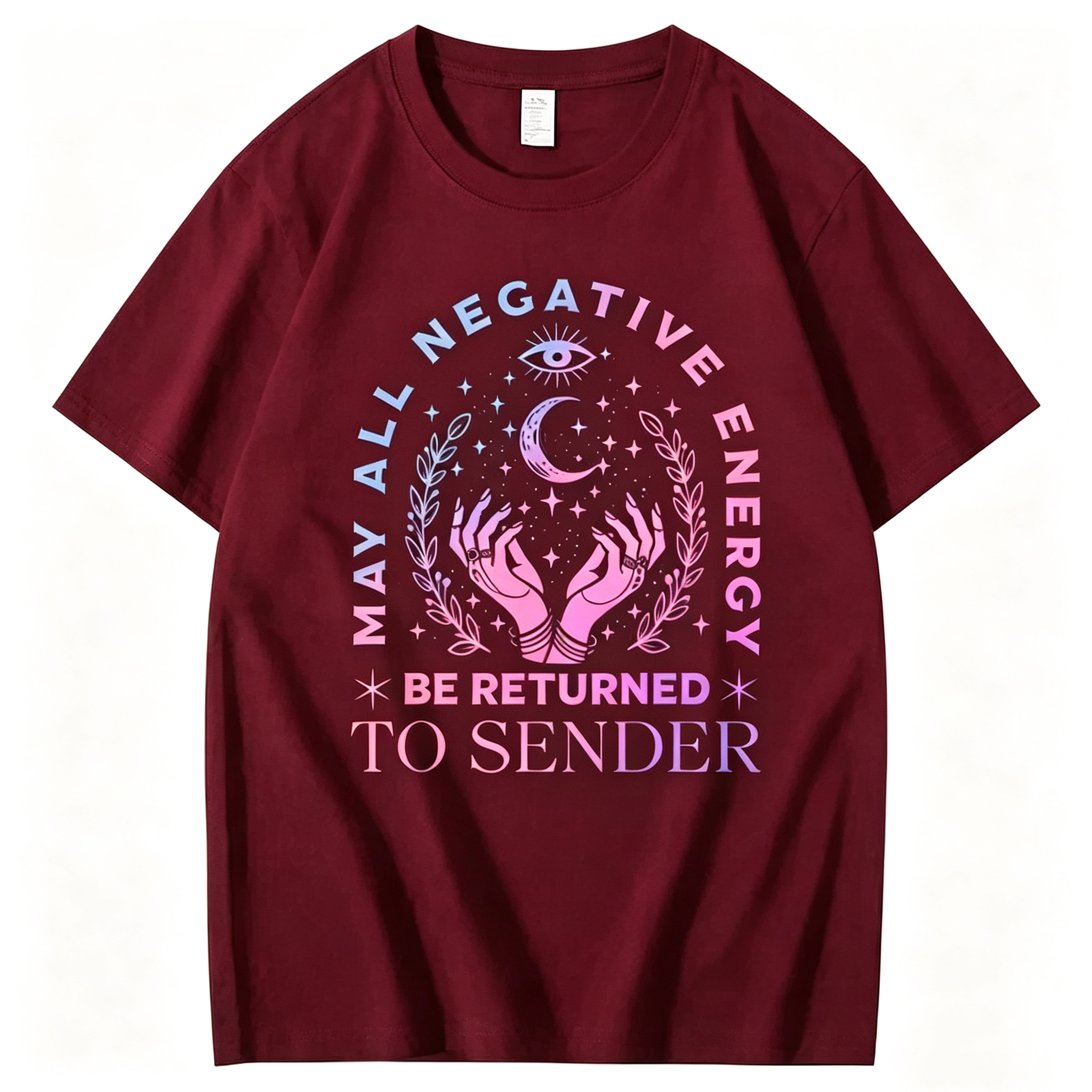 "May All Negative Enercy Be Returned To Sender" T-Shirt