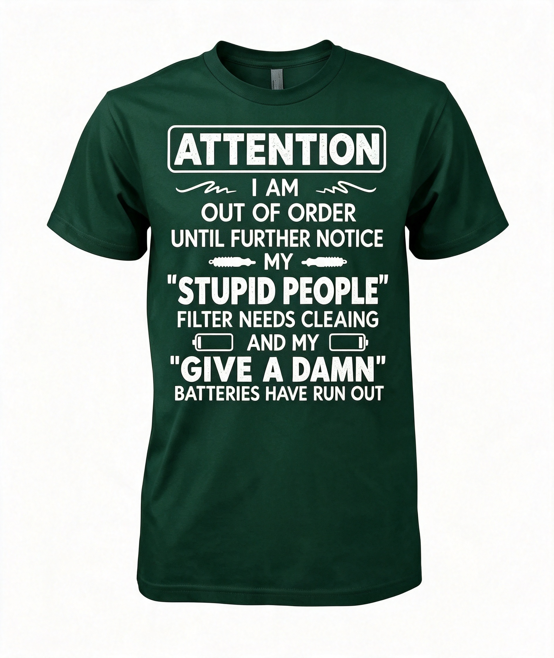"I Am Out Of Order" Funny T-Shirt