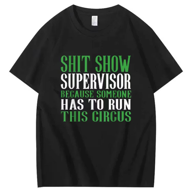 Shitshow Supervisor Shit Show Supervisor T-Shirt