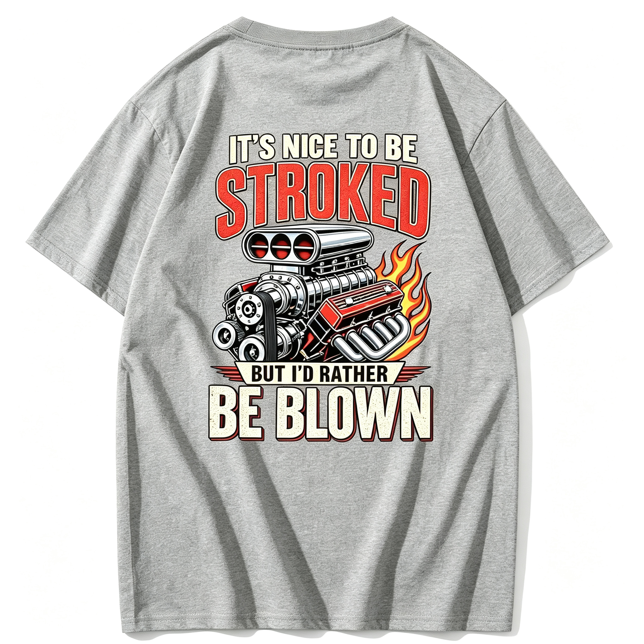 It’s Nice To Be Stroked But I’d Rather Be Blown T-shirt