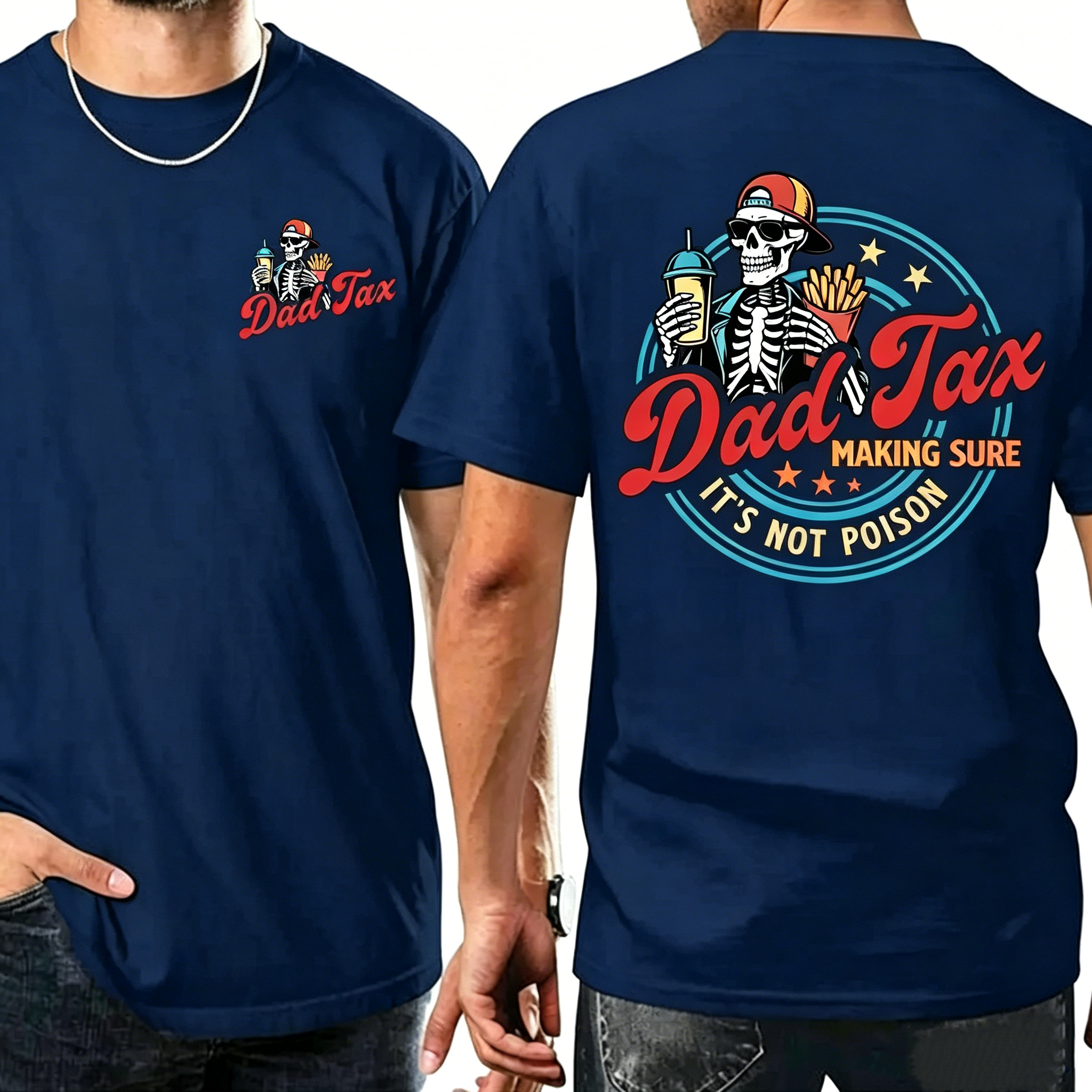 "Dad Tax Making Sure It's Not Poison" T-Shirt
