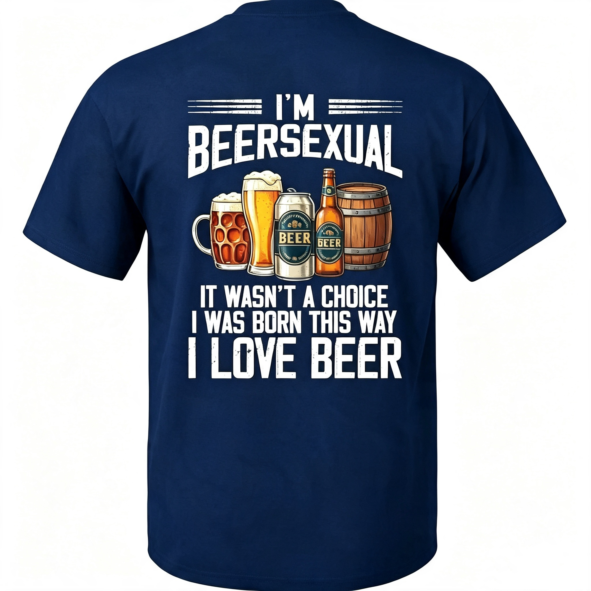 “I'm Beersexual” T-Shirt