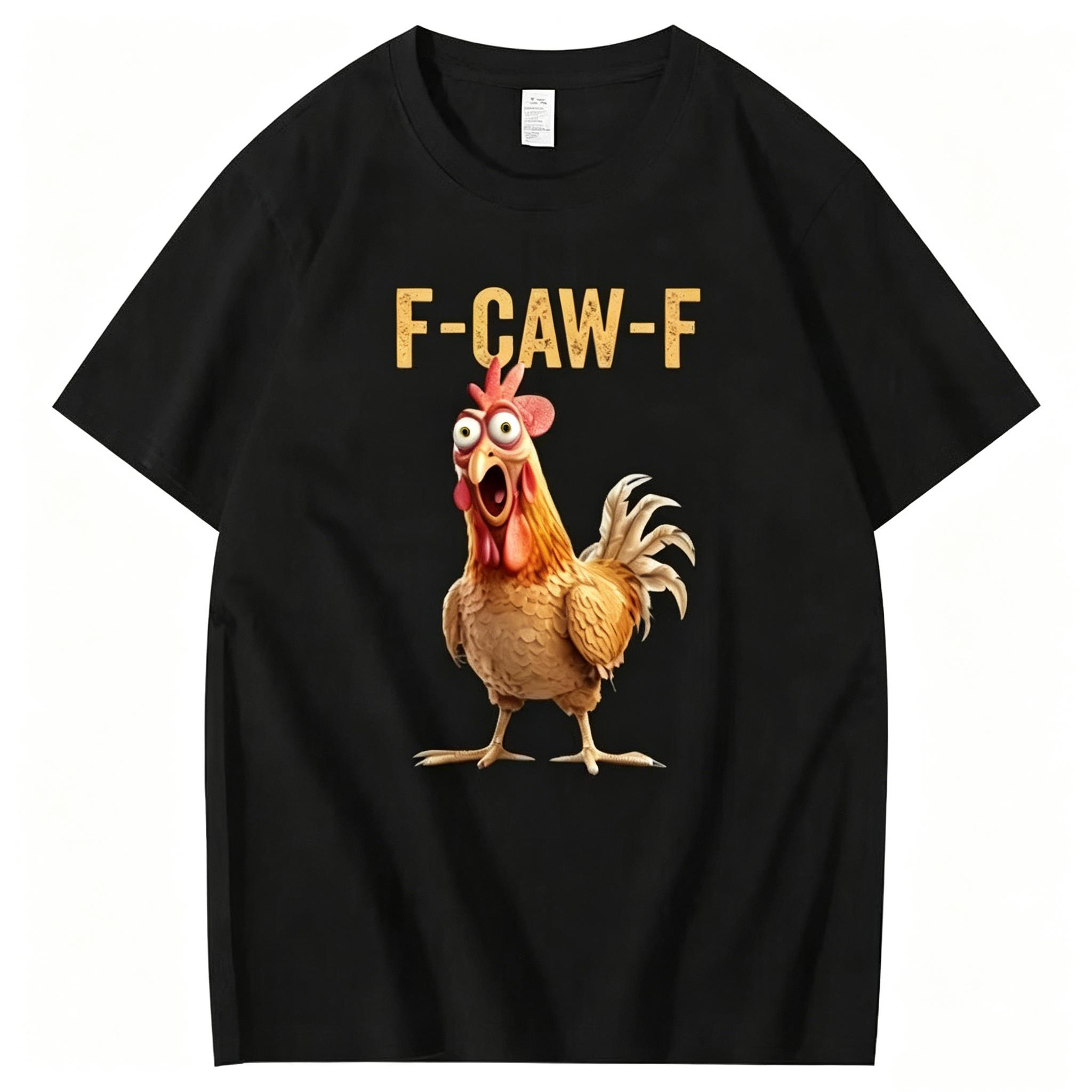 F-Caw-F Chicken 100% Cotton T-shirt