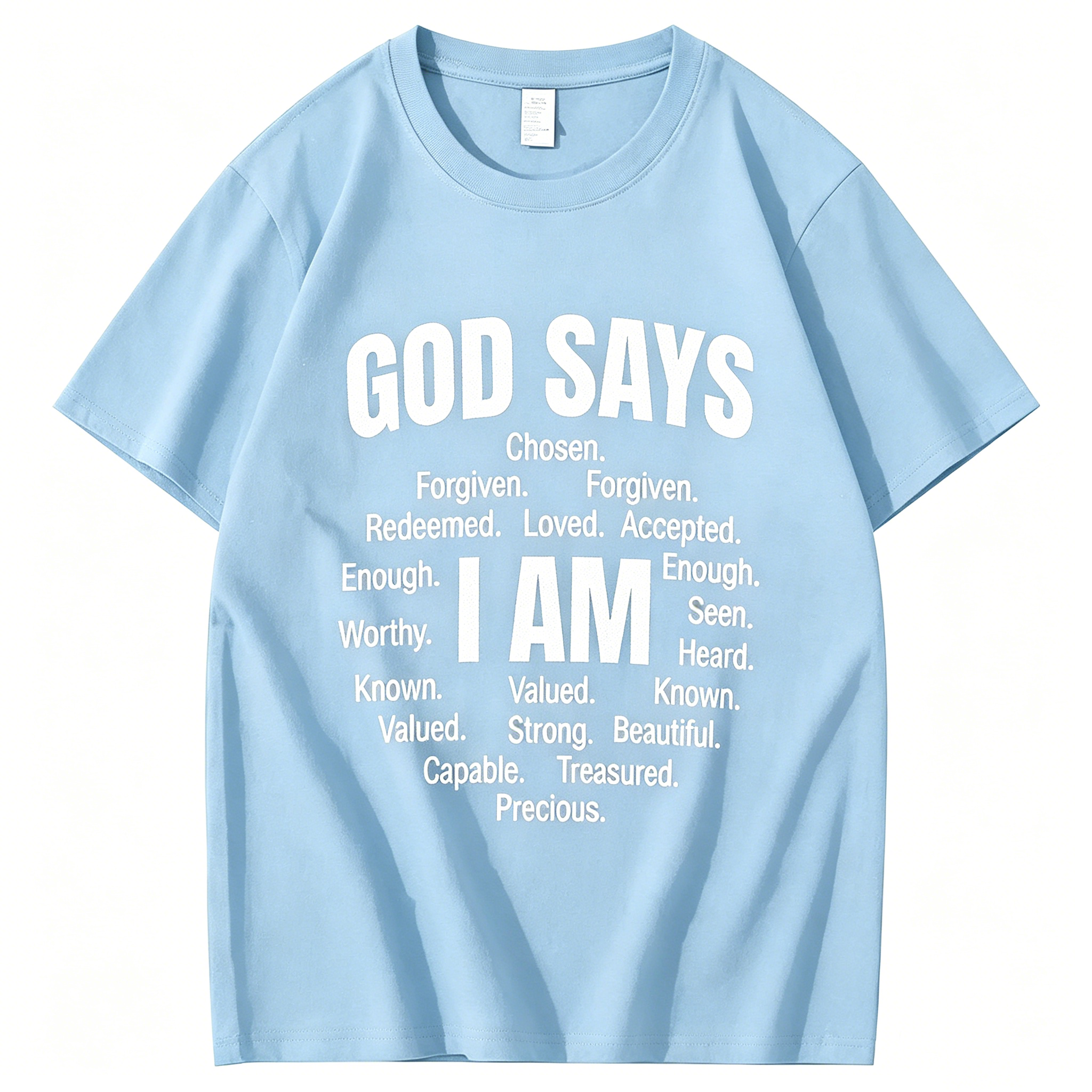 "God Says That I Am" T-shirt