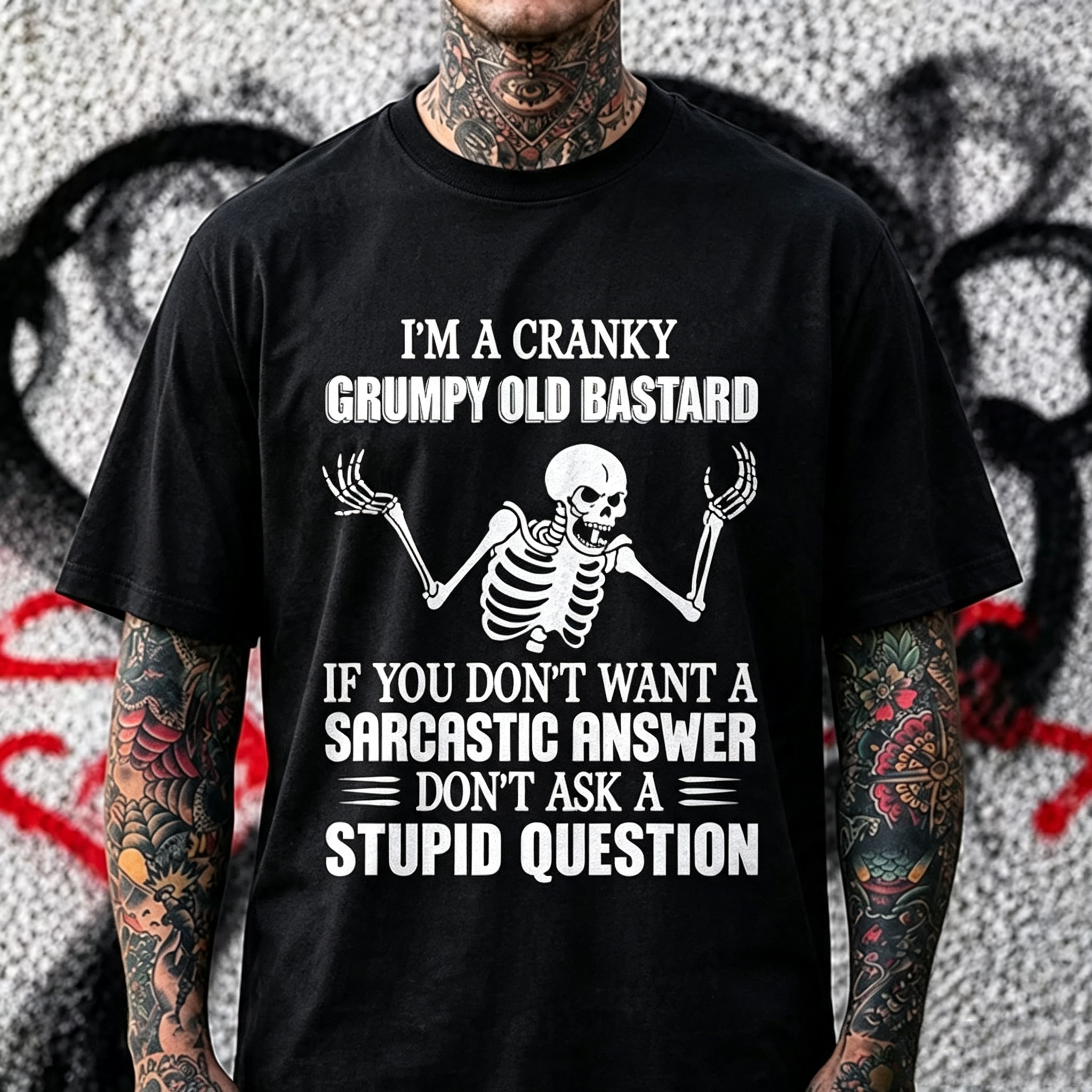 "I'm A Cranky Grumpy Old Bastard..." T-Shirt