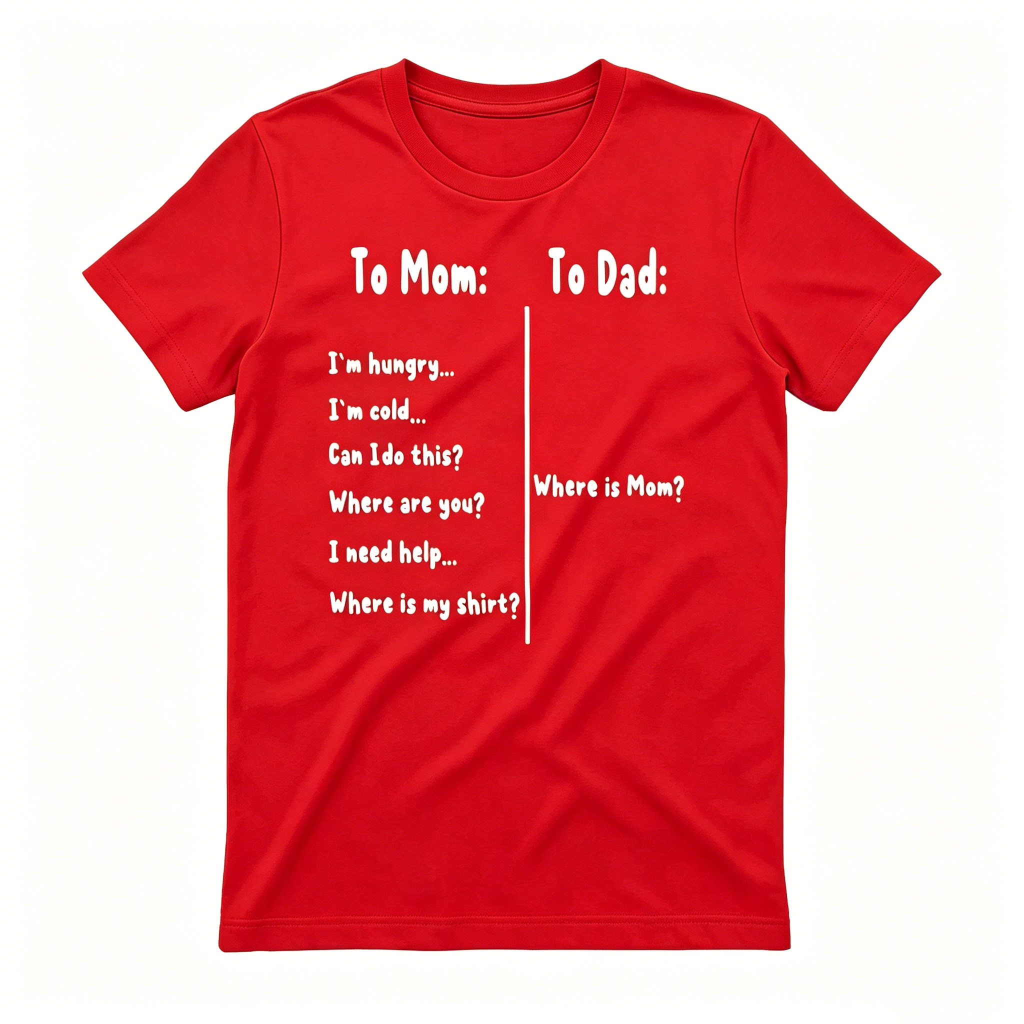To Mom / To Dad T-Shirt