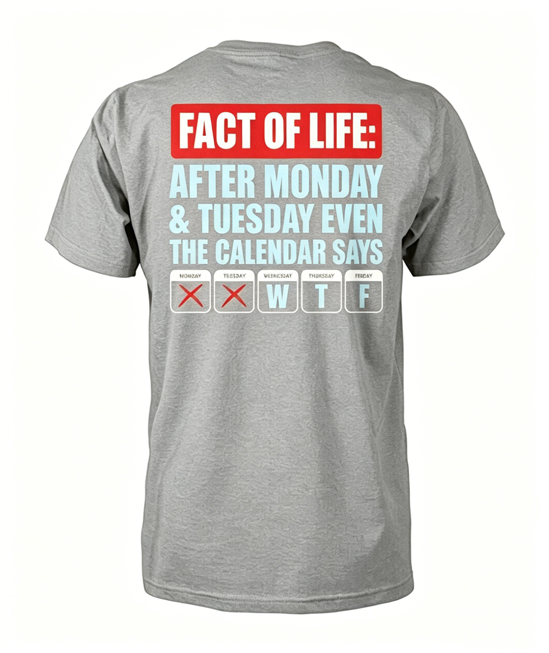 Fact of Life T-Shirt