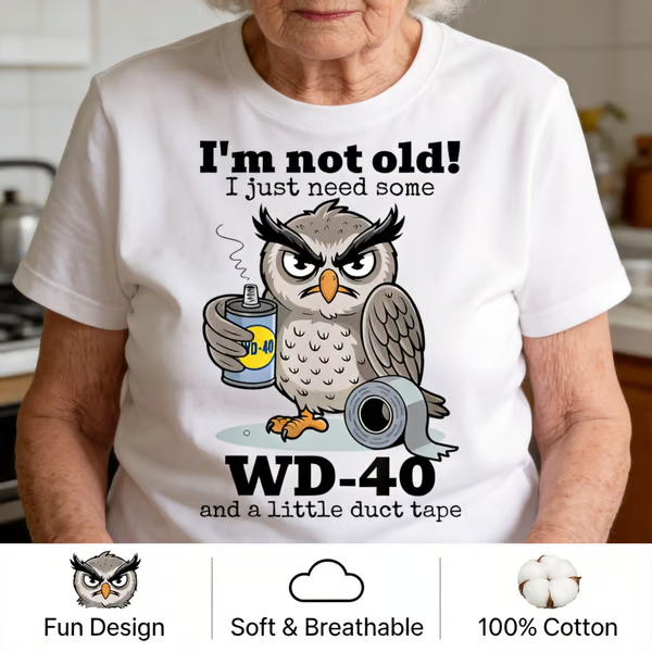 🦉 Owl "I'm Not Old" Graphic T-Shirt