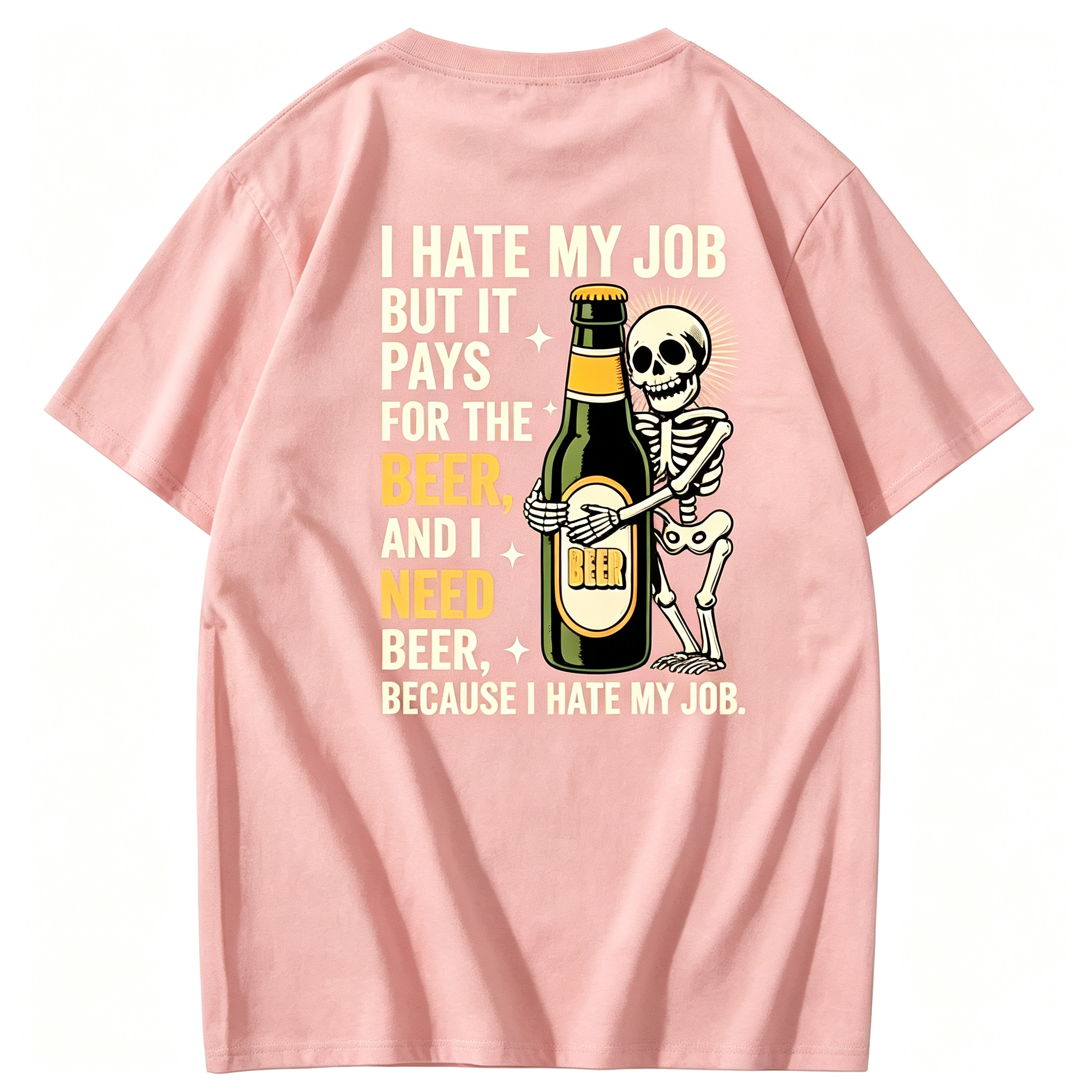 "I Hate My Job But It Pays for the Beer" T-Shirt