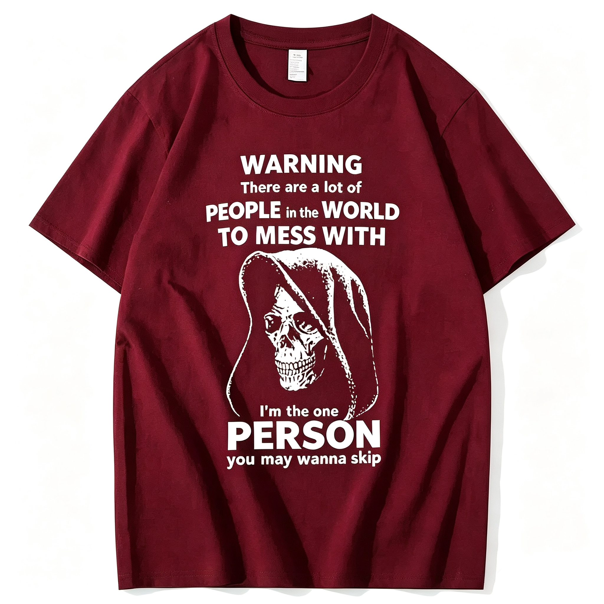 "I'm The One Person You May Wanna Skip" T-Shirt