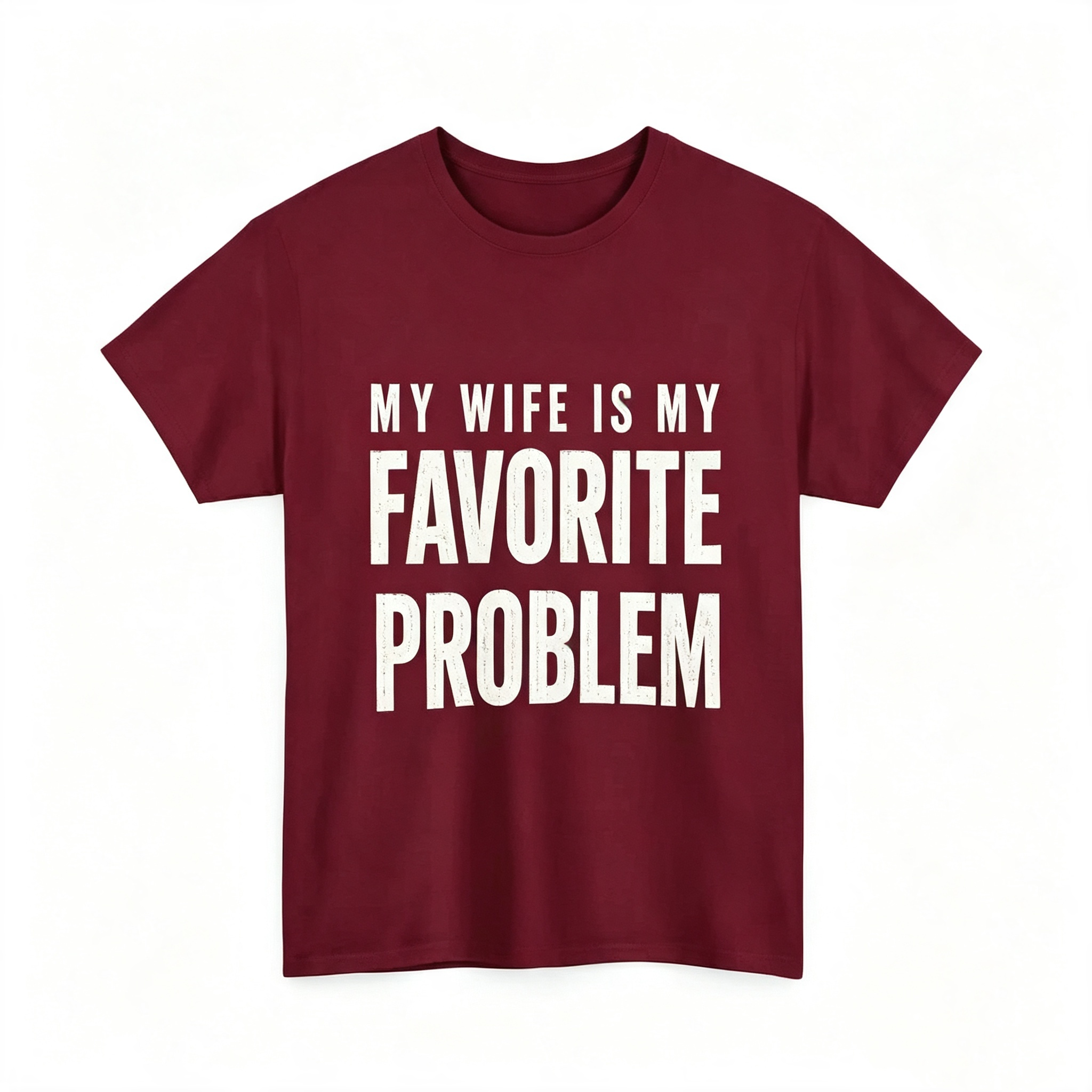 "My Wife Is My Favorite Problem" T-Shirt