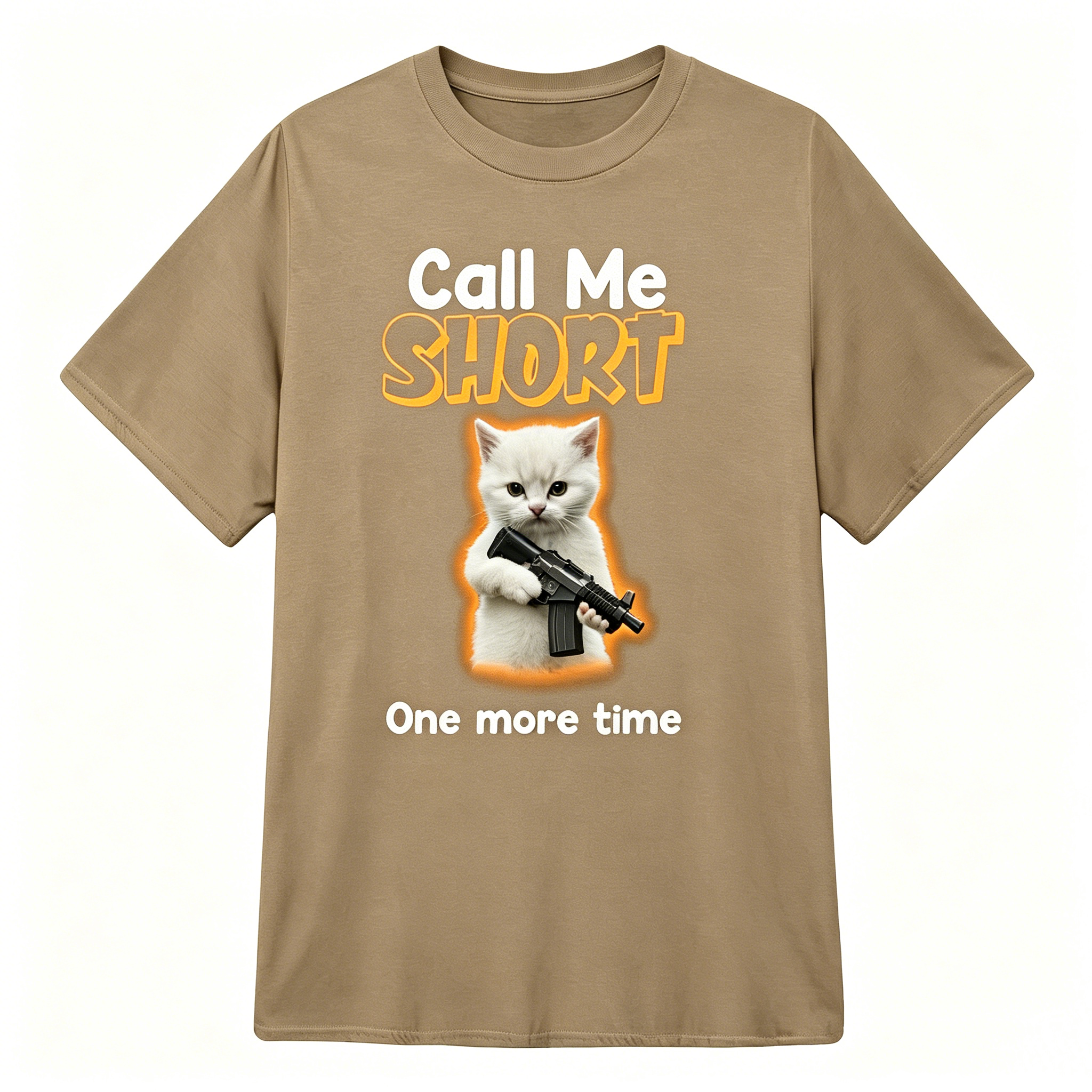 "Call me short one more time" T-Shirt