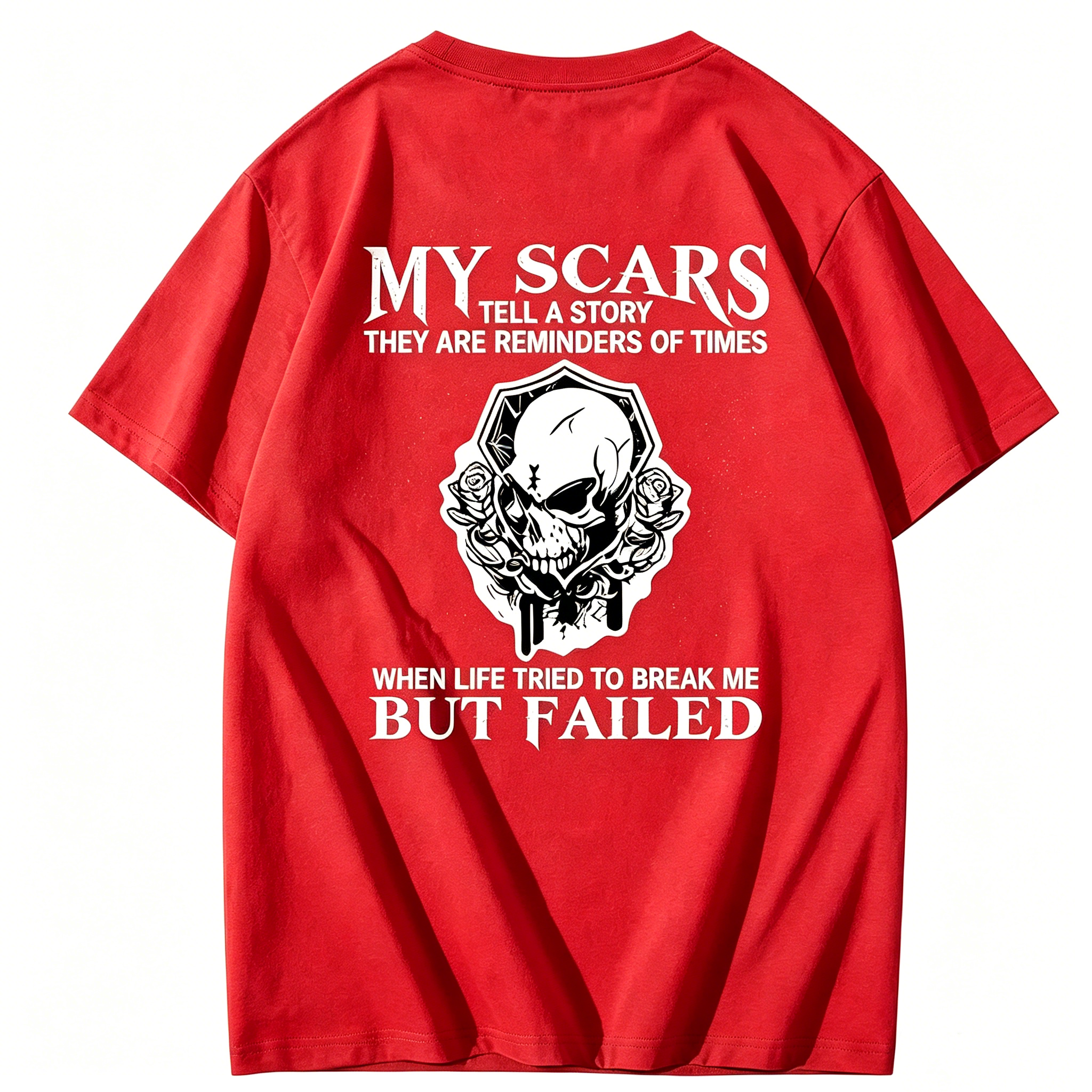 "My Scars Tell a Story - Life Tried to Break Me But Failed" T-Shirt