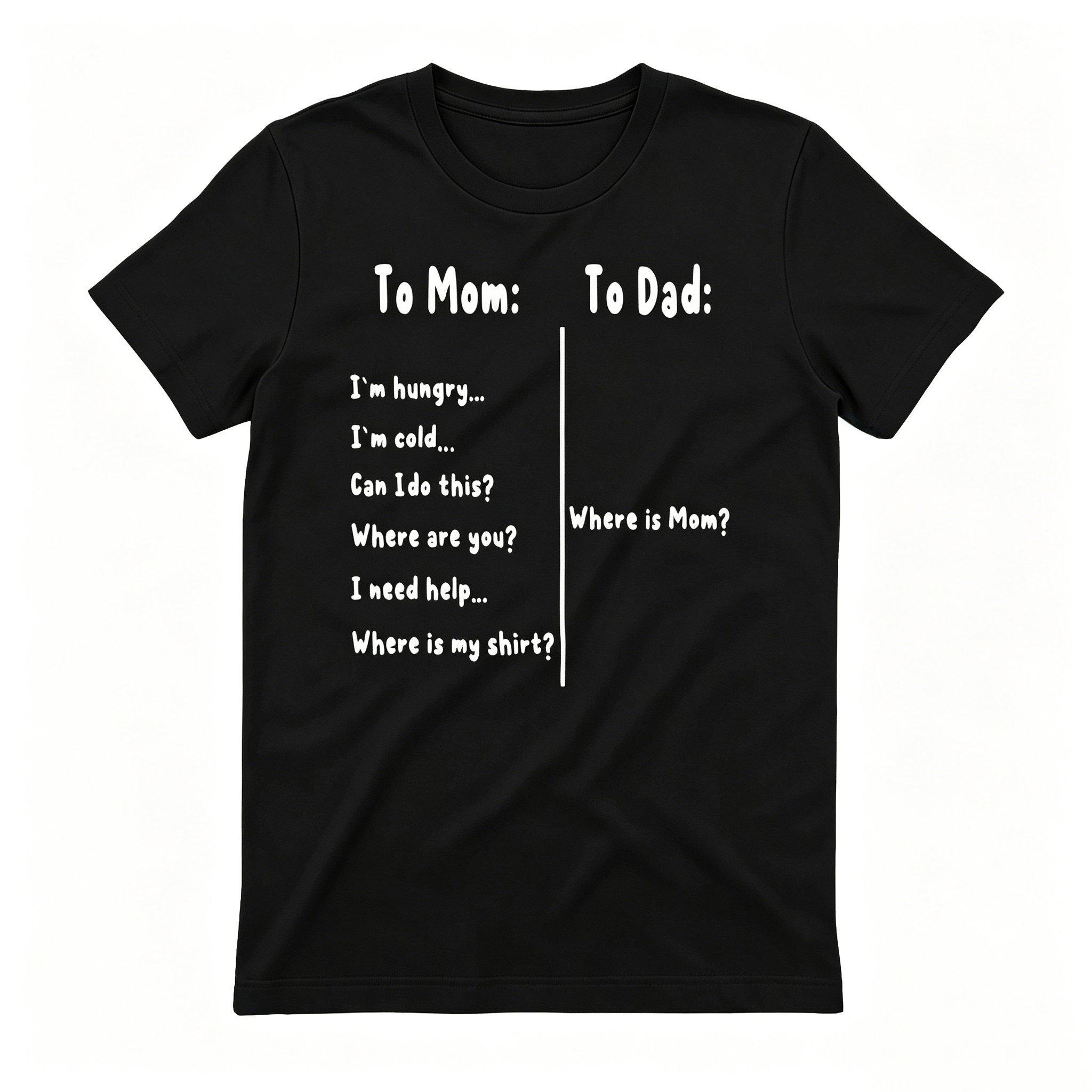To Mom / To Dad T-Shirt