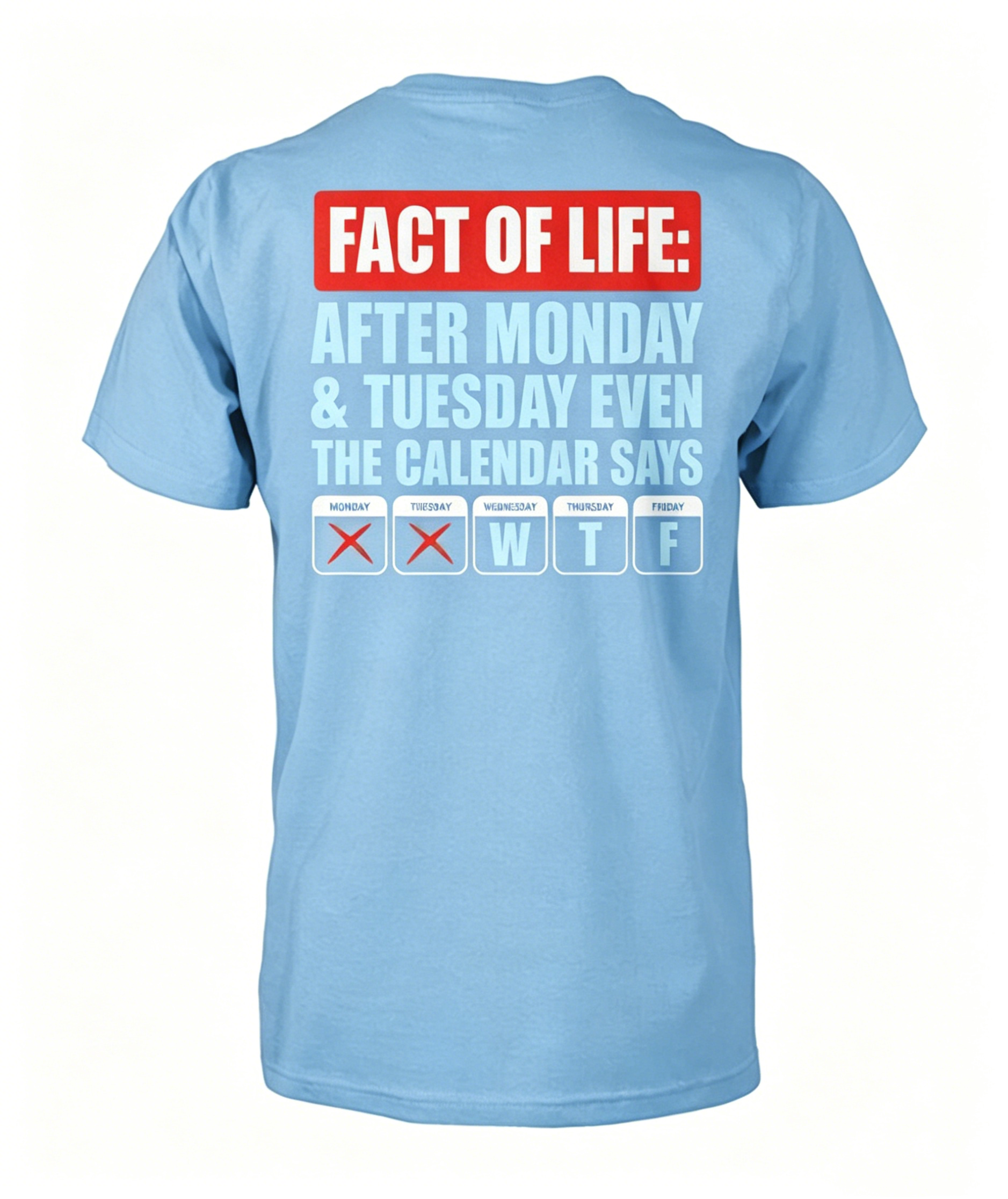 Fact of Life T-Shirt